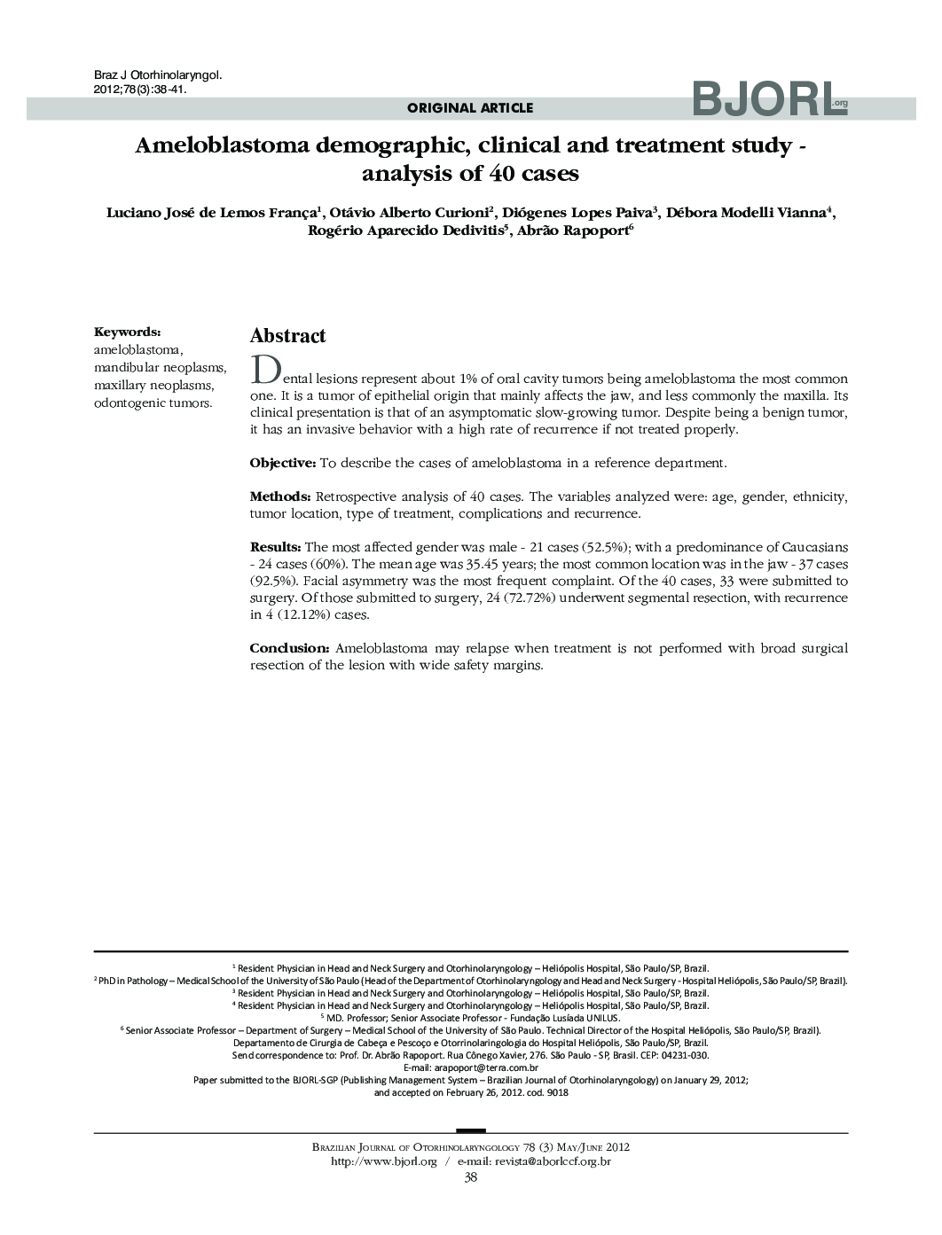 Ameloblastoma demographic, clinical and treatment study - analysis of 40 cases 