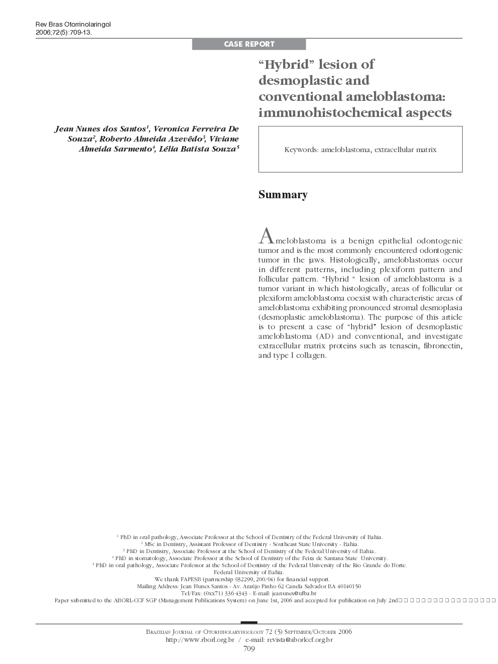 “Hybrid” lesion of desmoplastic and conventional ameloblastoma: immunohistochemical aspects 