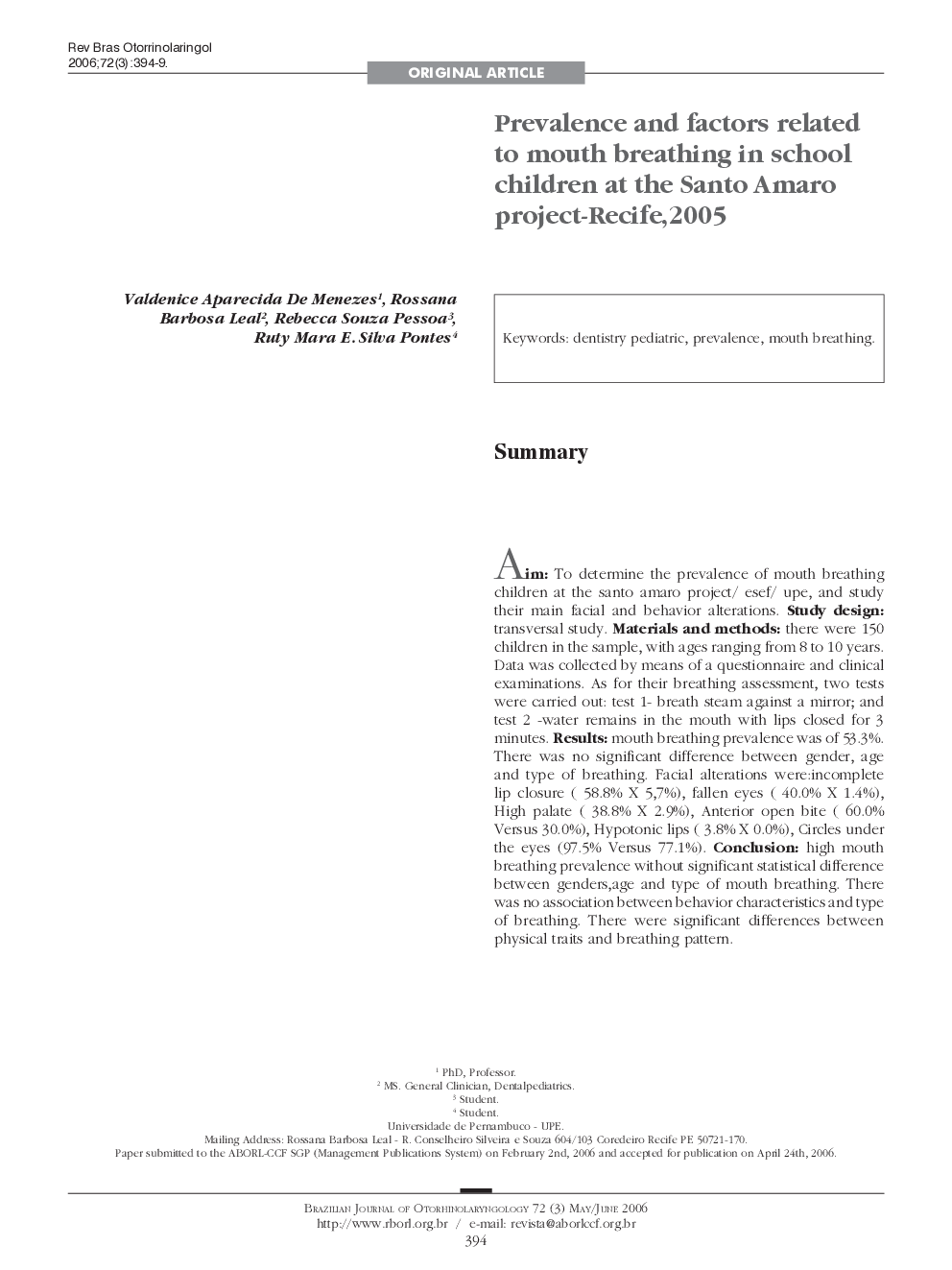 Prevalence and factors related to mouth breathing in school children at the Santo Amaro project-Recife, 2005 