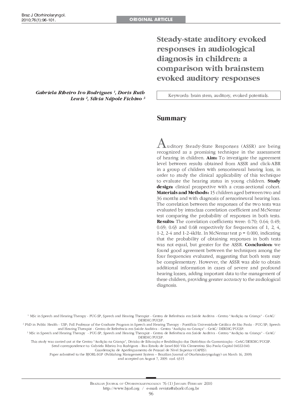 Steady-state auditory evoked responses in audiological diagnosis in children: a comparison with brainstem evoked auditory responses 