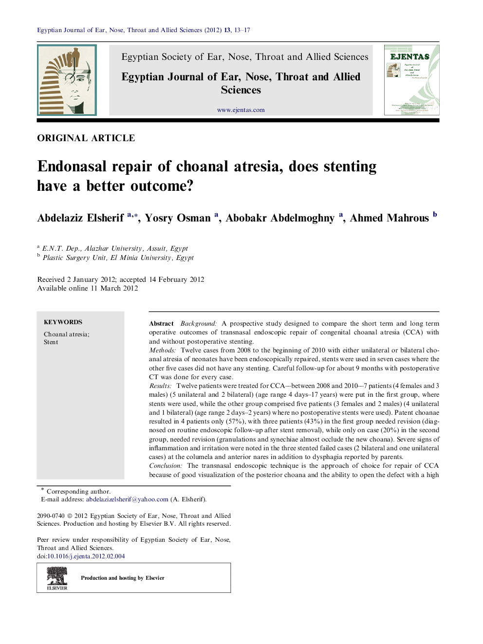 Endonasal repair of choanal atresia, does stenting have a better outcome?