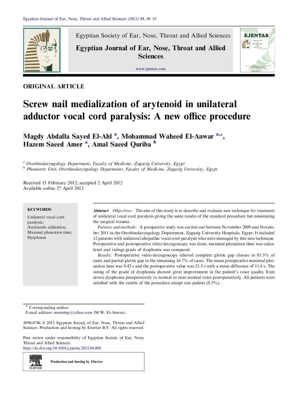 Screw nail medialization of arytenoid in unilateral adductor vocal cord paralysis: A new office procedure