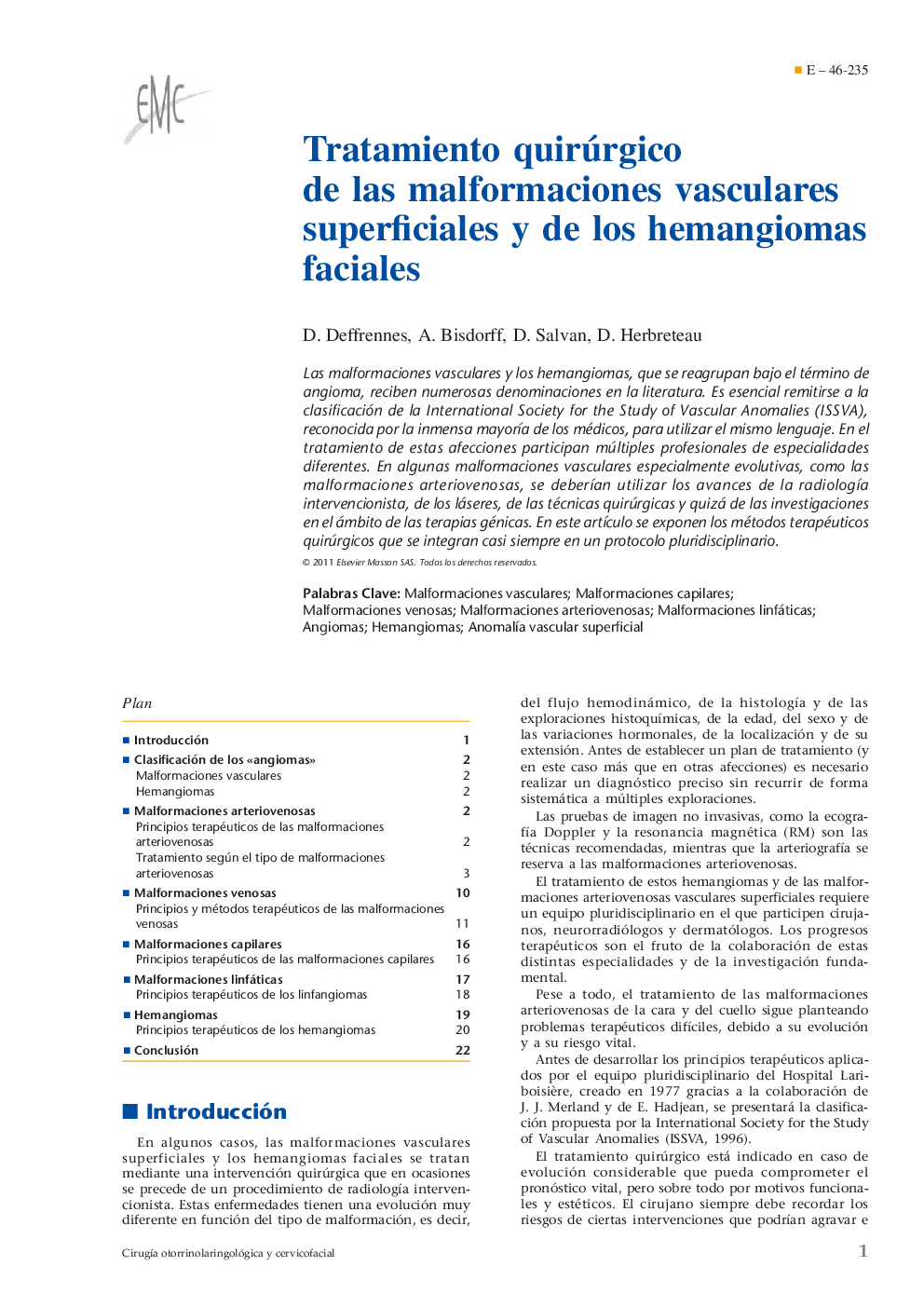 Tratamiento quirúrgico de las malformaciones vasculares superficiales y de los hemangiomas faciales