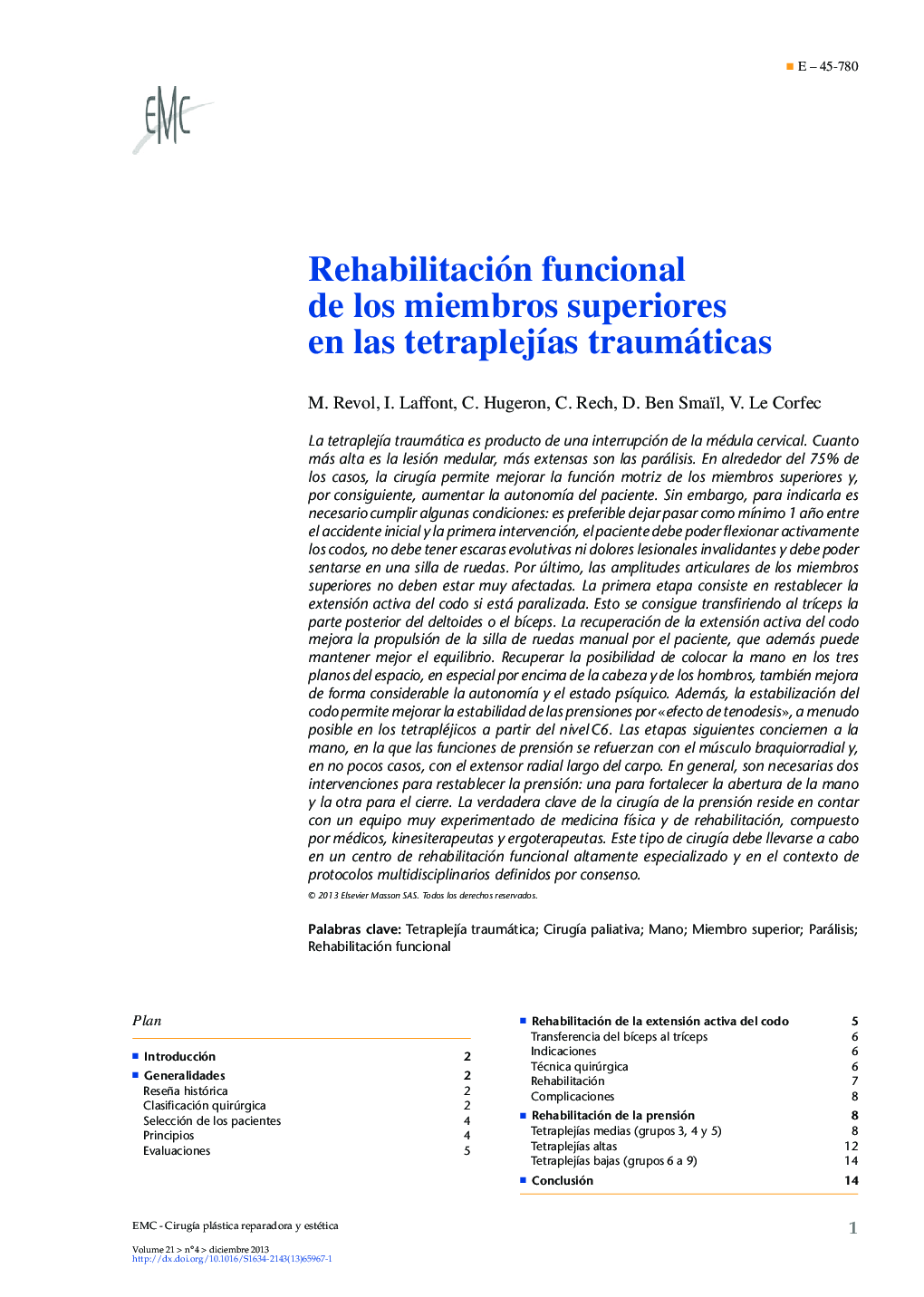 Rehabilitación funcional de los miembros superiores en las tetraplejÃ­as traumáticas