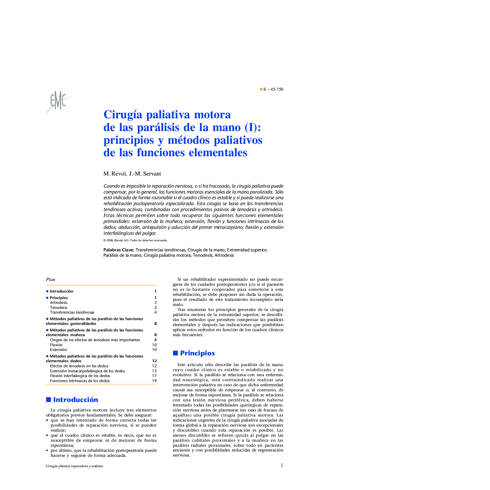 CirugÃ­a paliativa motora de las parálisis de la mano (I): principios y métodos paliativos de las funciones elementales