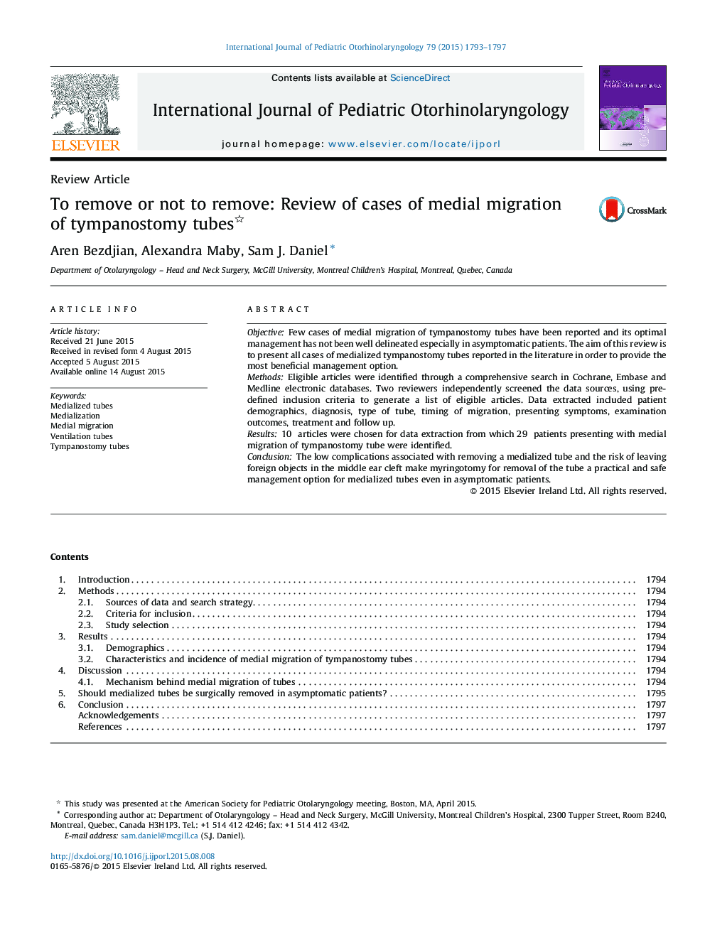 To remove or not to remove: Review of cases of medial migration of tympanostomy tubes