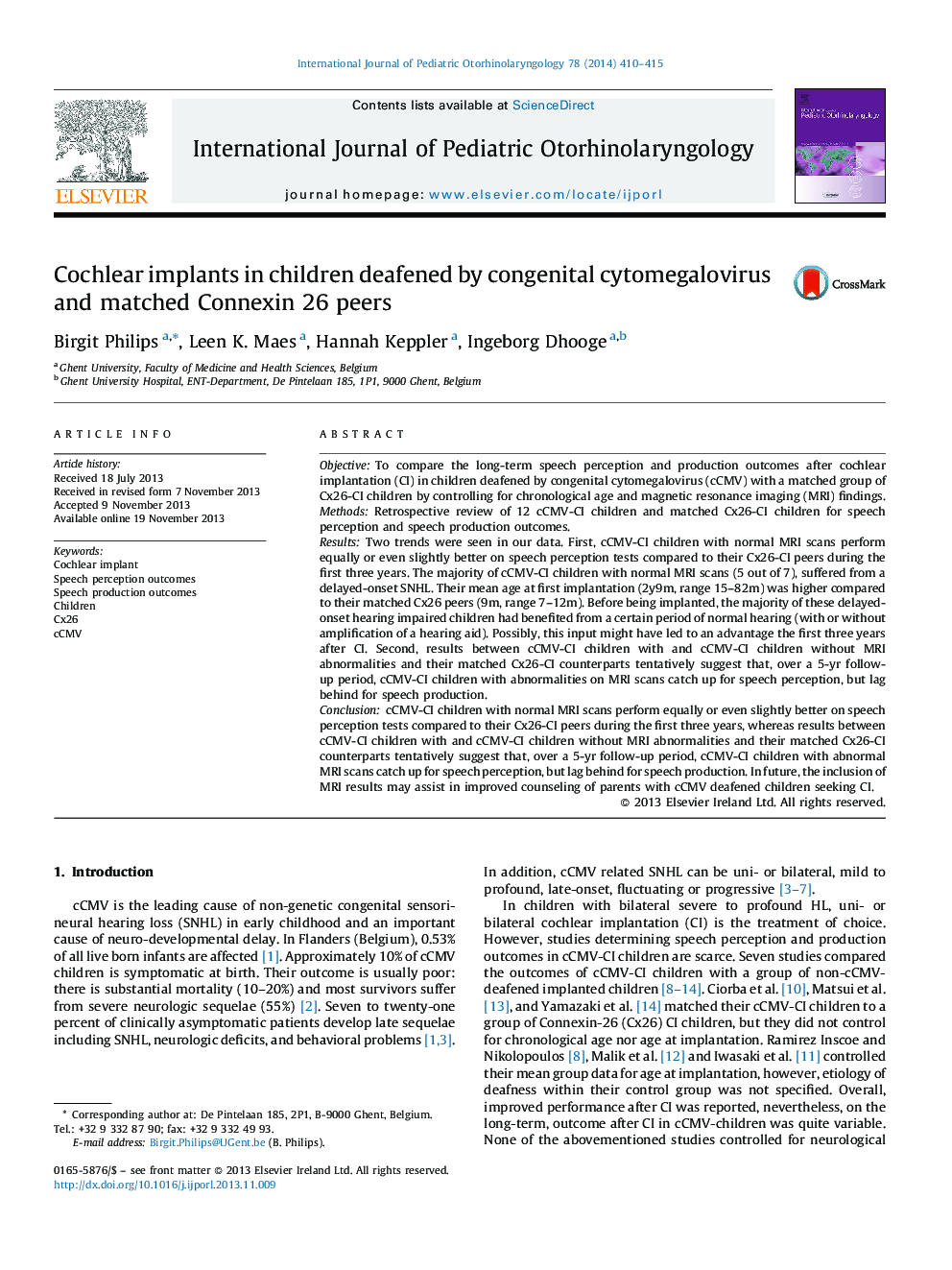 Cochlear implants in children deafened by congenital cytomegalovirus and matched Connexin 26 peers