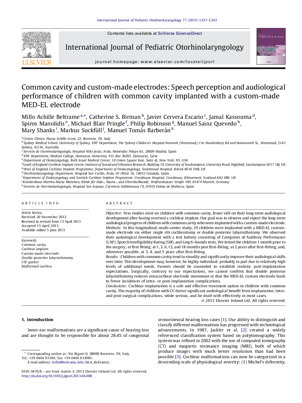 Common cavity and custom-made electrodes: Speech perception and audiological performance of children with common cavity implanted with a custom-made MED-EL electrode