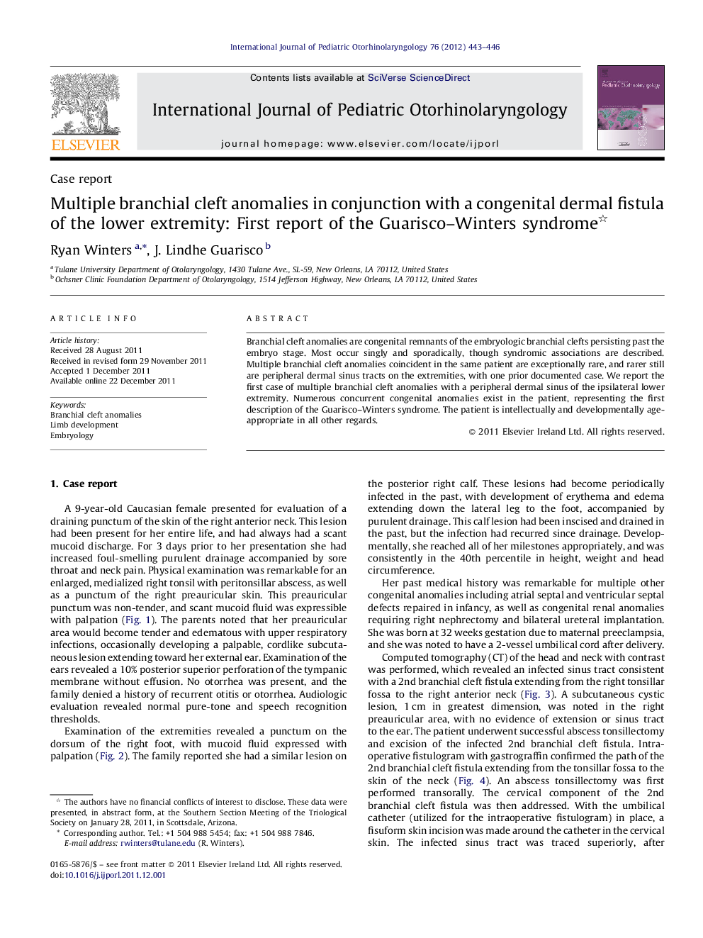 Multiple branchial cleft anomalies in conjunction with a congenital dermal fistula of the lower extremity: First report of the Guarisco-Winters syndrome