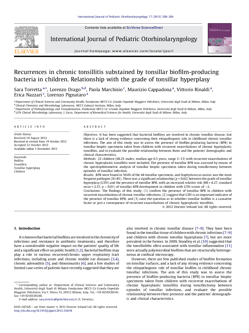 Recurrences in chronic tonsillitis substained by tonsillar biofilm-producing bacteria in children. Relationship with the grade of tonsillar hyperplasy