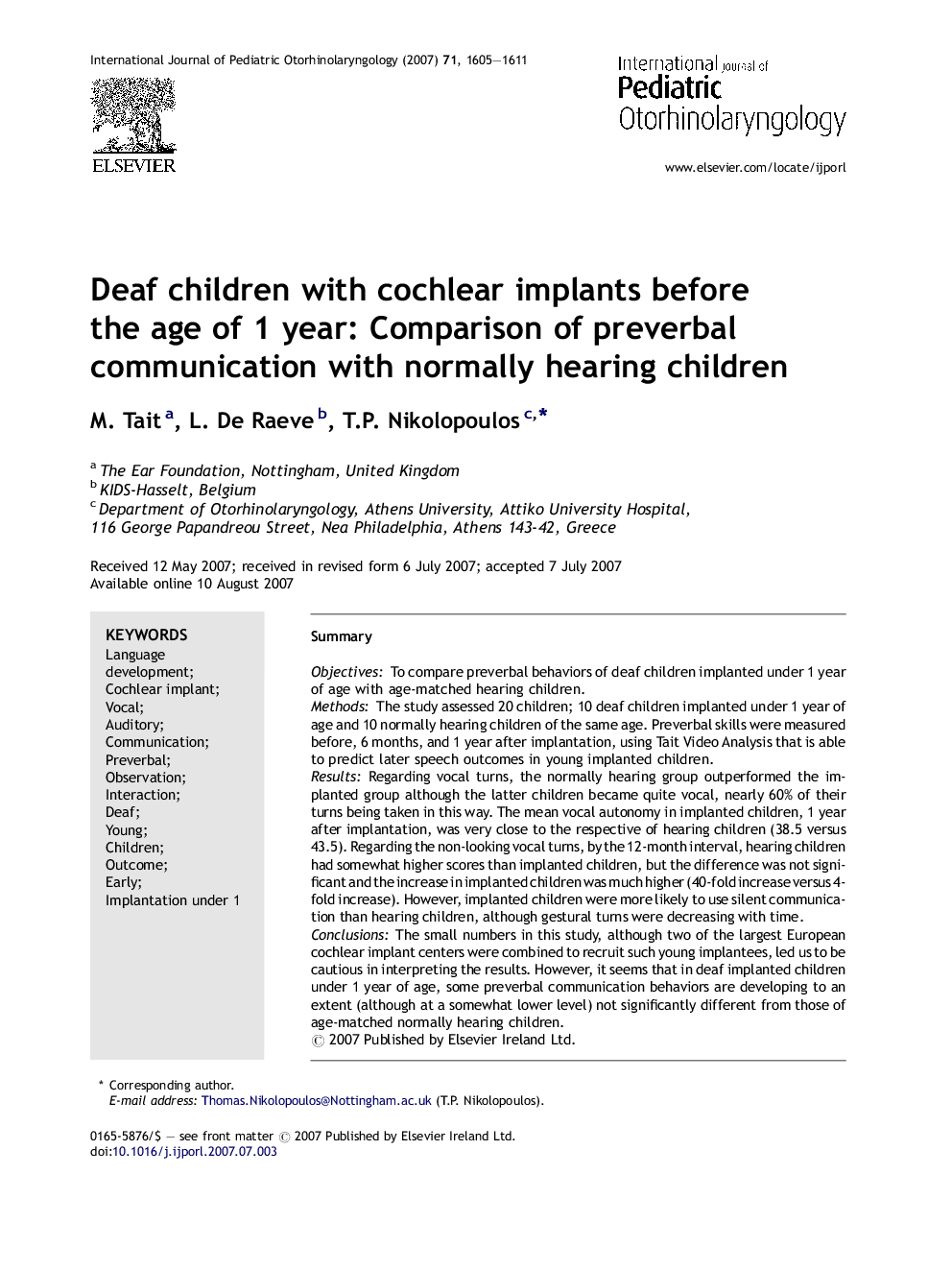 Deaf children with cochlear implants before the age of 1 year: Comparison of preverbal communication with normally hearing children