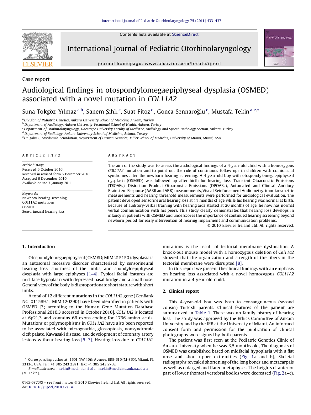 Audiological findings in otospondylomegaepiphyseal dysplasia (OSMED) associated with a novel mutation in COL11A2