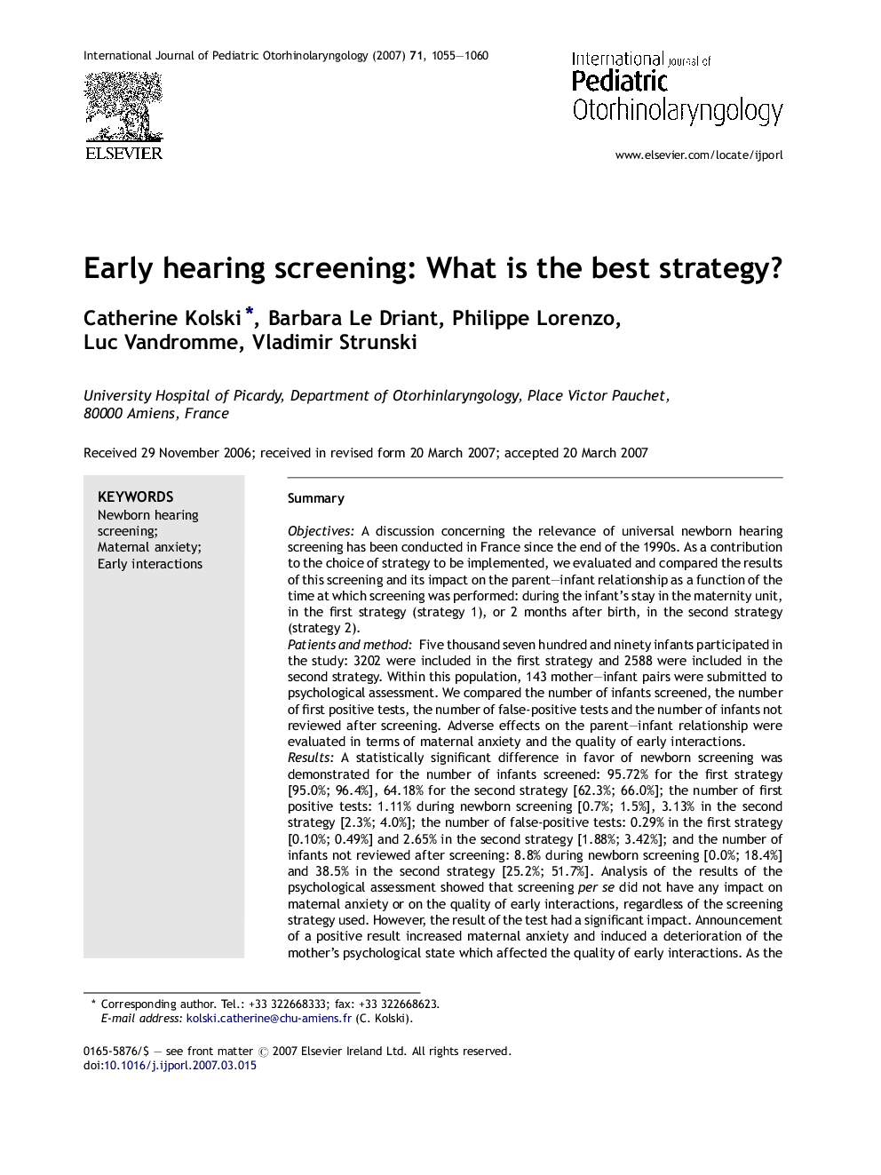 Early hearing screening: What is the best strategy?