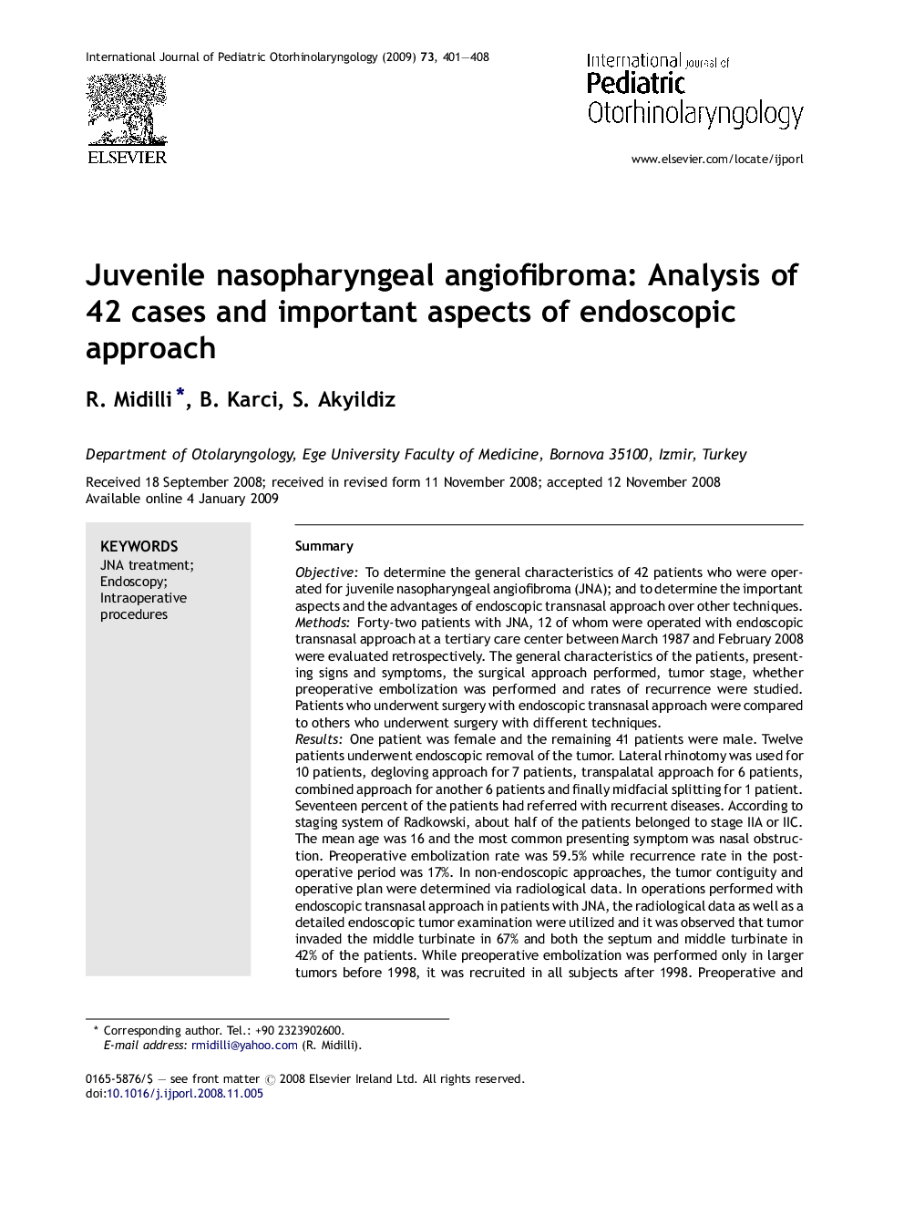 Juvenile nasopharyngeal angiofibroma: Analysis of 42 cases and important aspects of endoscopic approach