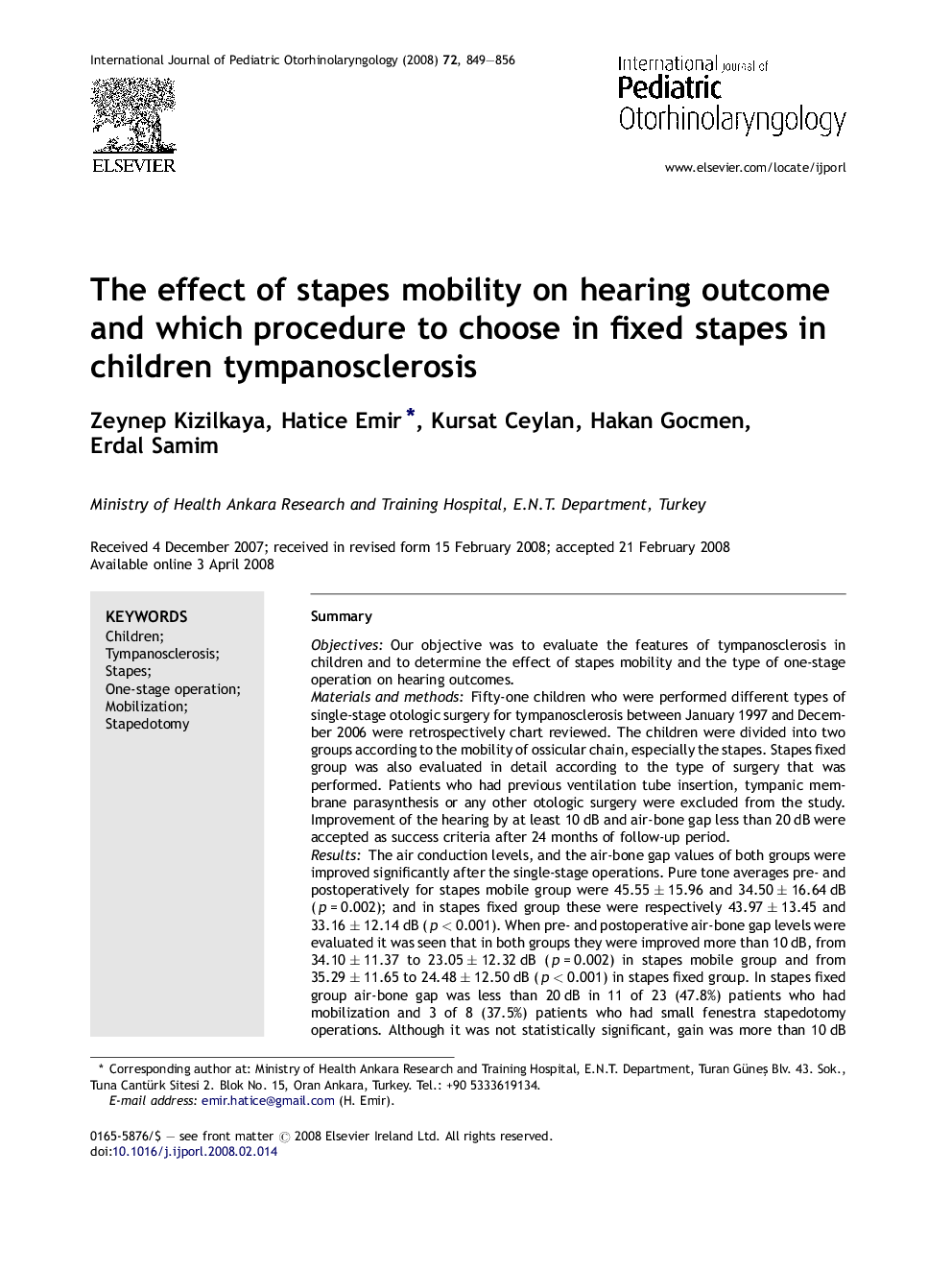 The effect of stapes mobility on hearing outcome and which procedure to choose in fixed stapes in children tympanosclerosis