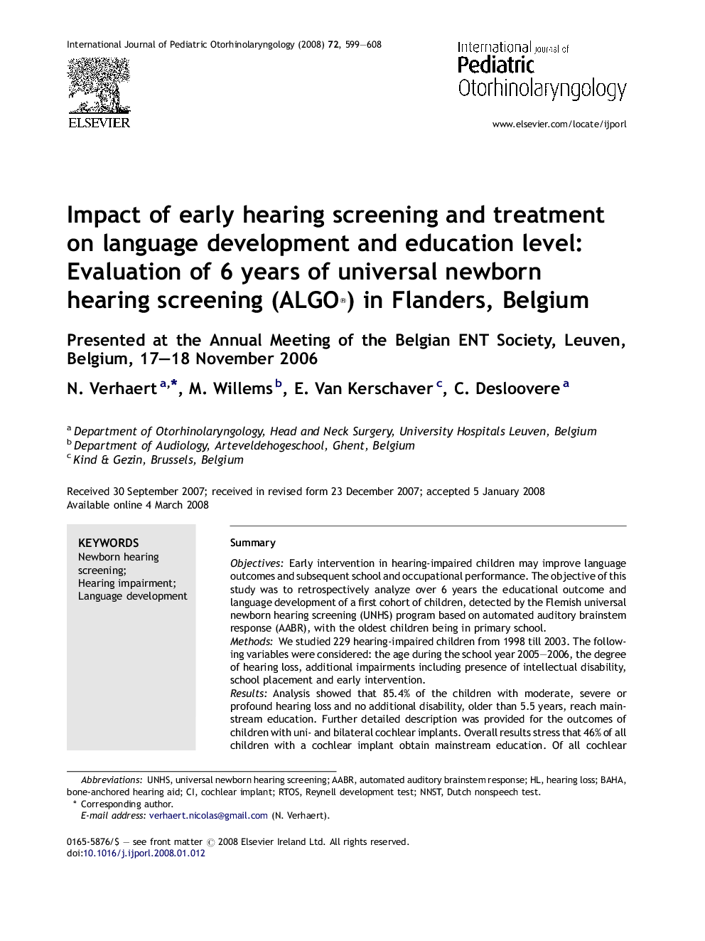 Impact of early hearing screening and treatment on language development and education level: Evaluation of 6 years of universal newborn hearing screening (ALGO®) in Flanders, Belgium