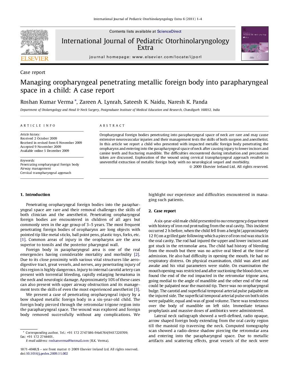 Managing oropharyngeal penetrating metallic foreign body into parapharyngeal space in a child: A case report