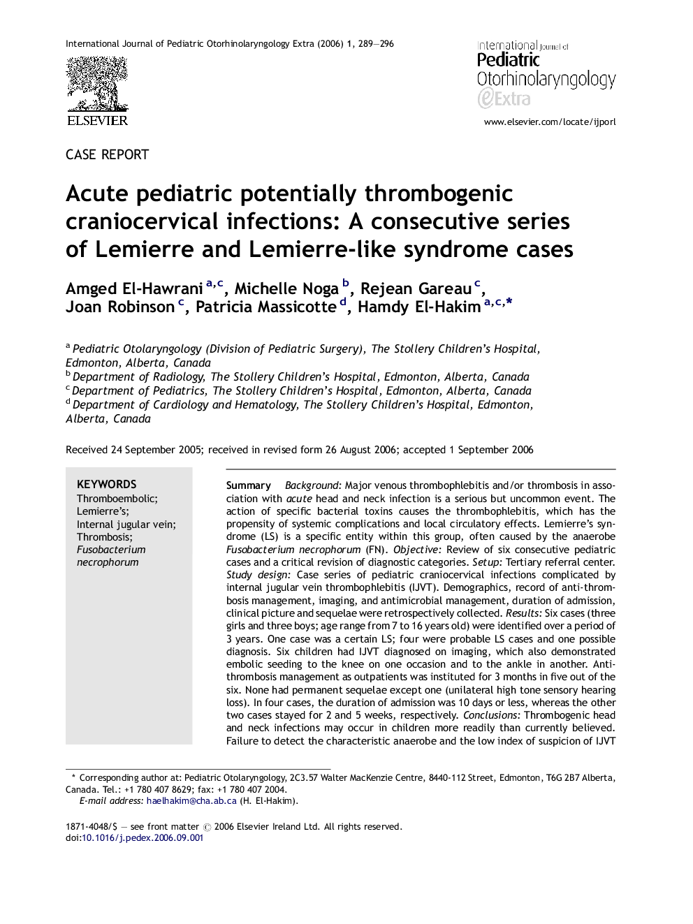 Acute pediatric potentially thrombogenic craniocervical infections: A consecutive series of Lemierre and Lemierre-like syndrome cases