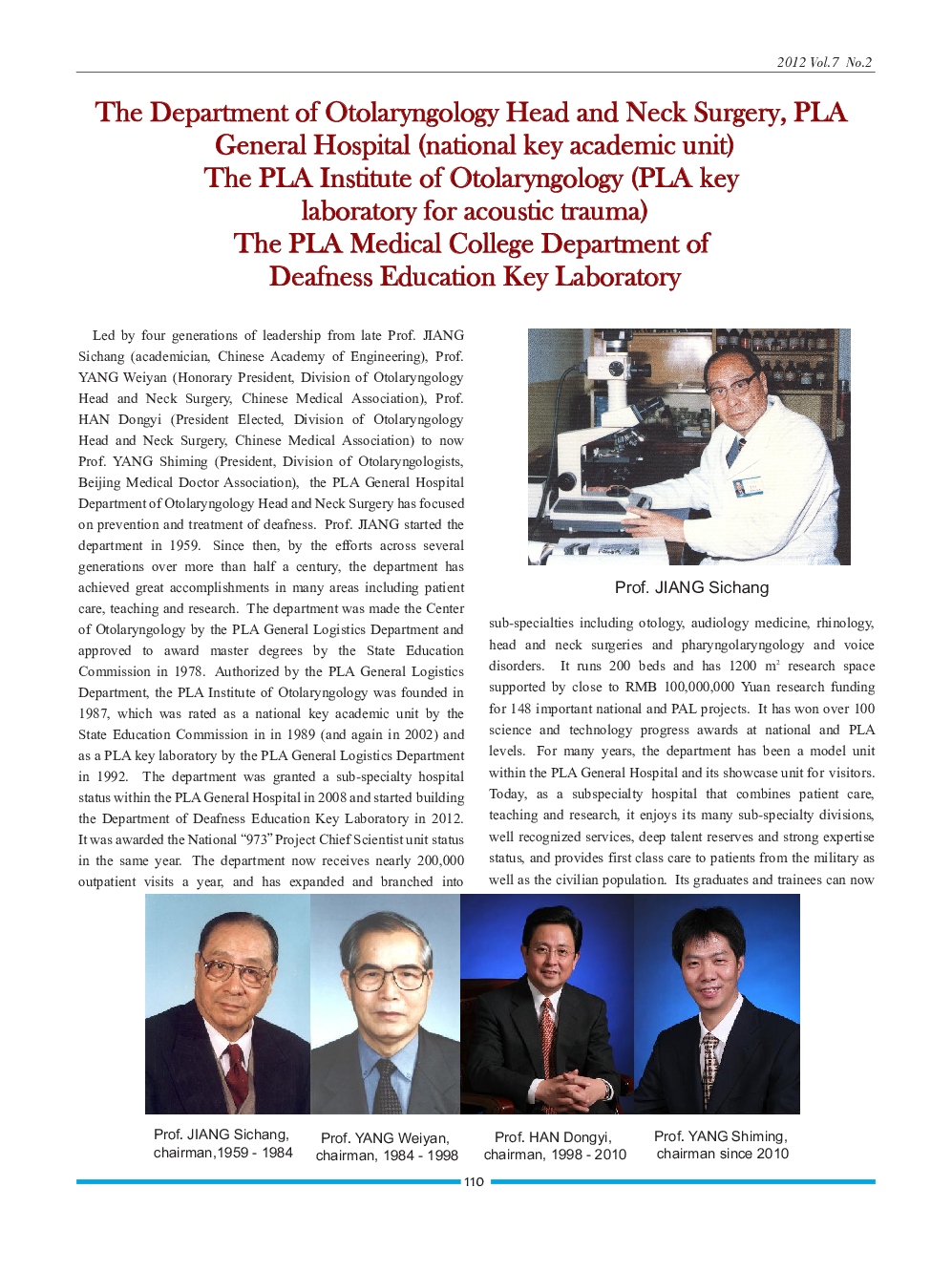 The Department of Otolaryngology Head and Neck Surgery, PLA General Hospital (national key academic unit) The PLA Institute of Otolaryngology (PLA key laboratory for acoustic trauma) The PLA Medical College Department of Deafness Education Key Laboratory