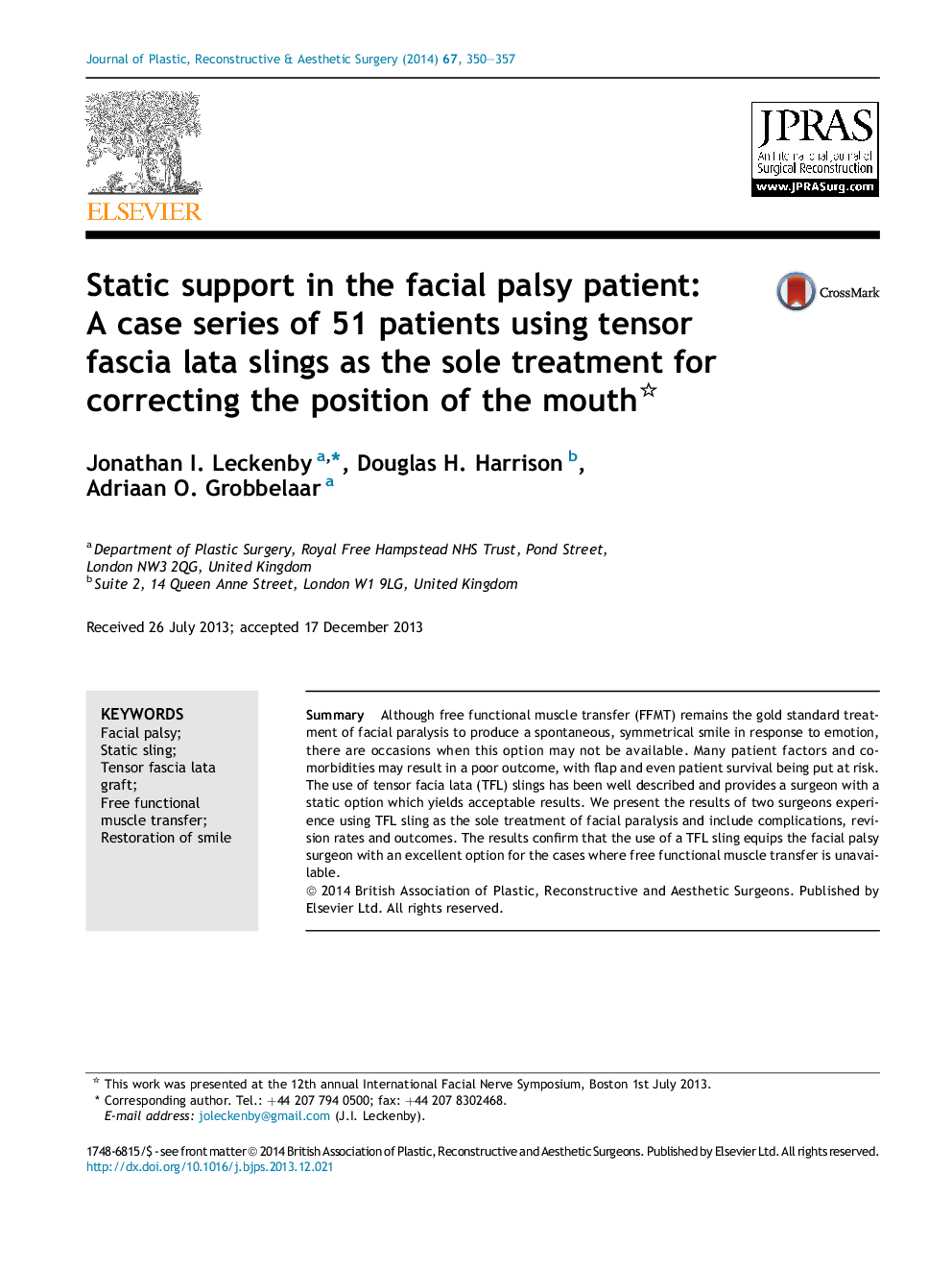 Static support in the facial palsy patient: A case series of 51 patients using tensor fascia lata slings as the sole treatment for correcting the position of the mouth 