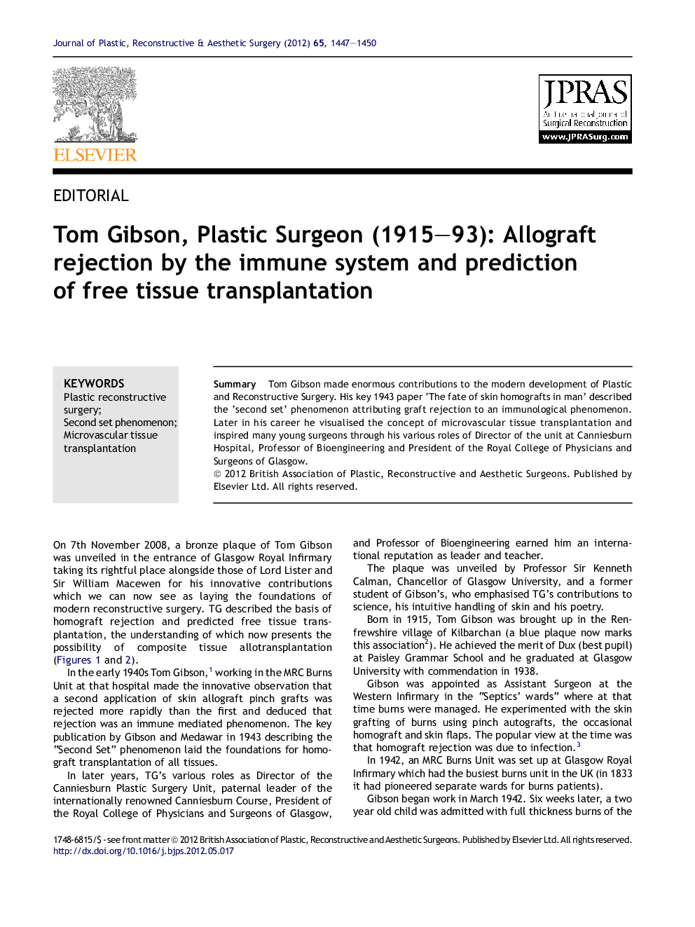 Tom Gibson, Plastic Surgeon (1915–93): Allograft rejection by the immune system and prediction of free tissue transplantation