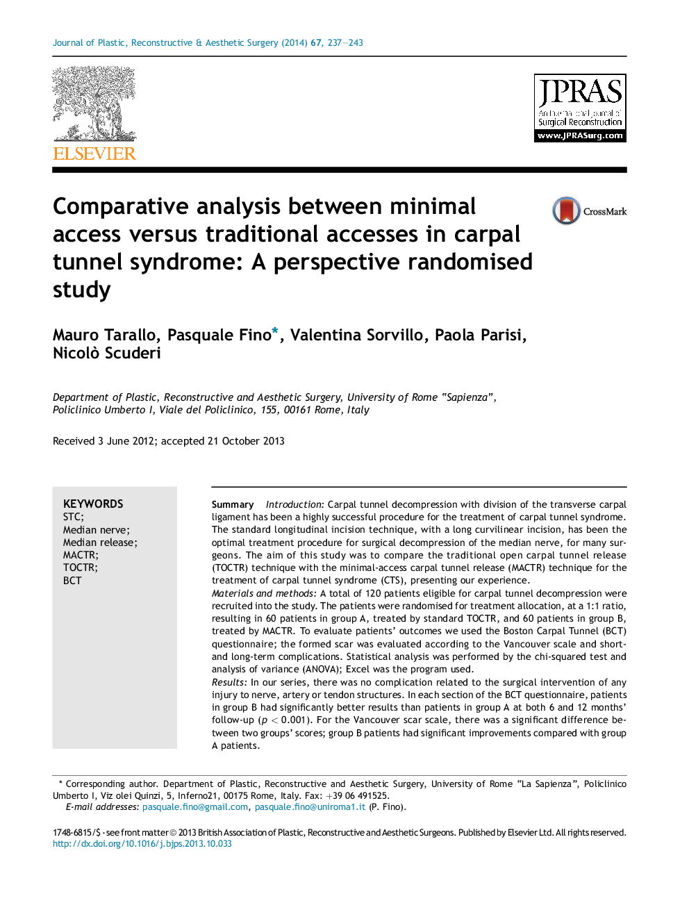 Comparative analysis between minimal access versus traditional accesses in carpal tunnel syndrome: A perspective randomised study