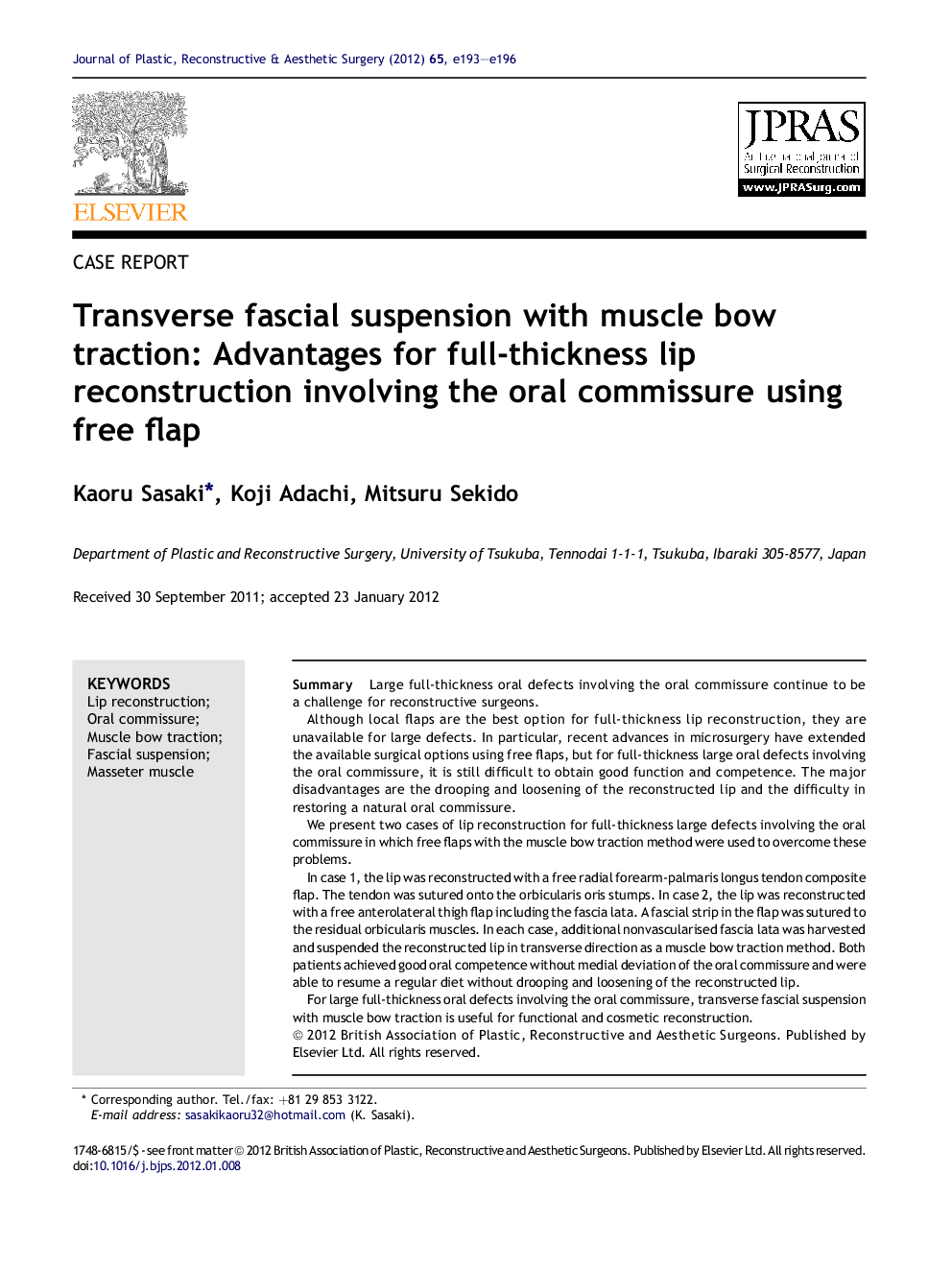 Transverse fascial suspension with muscle bow traction: Advantages for full-thickness lip reconstruction involving the oral commissure using free flap