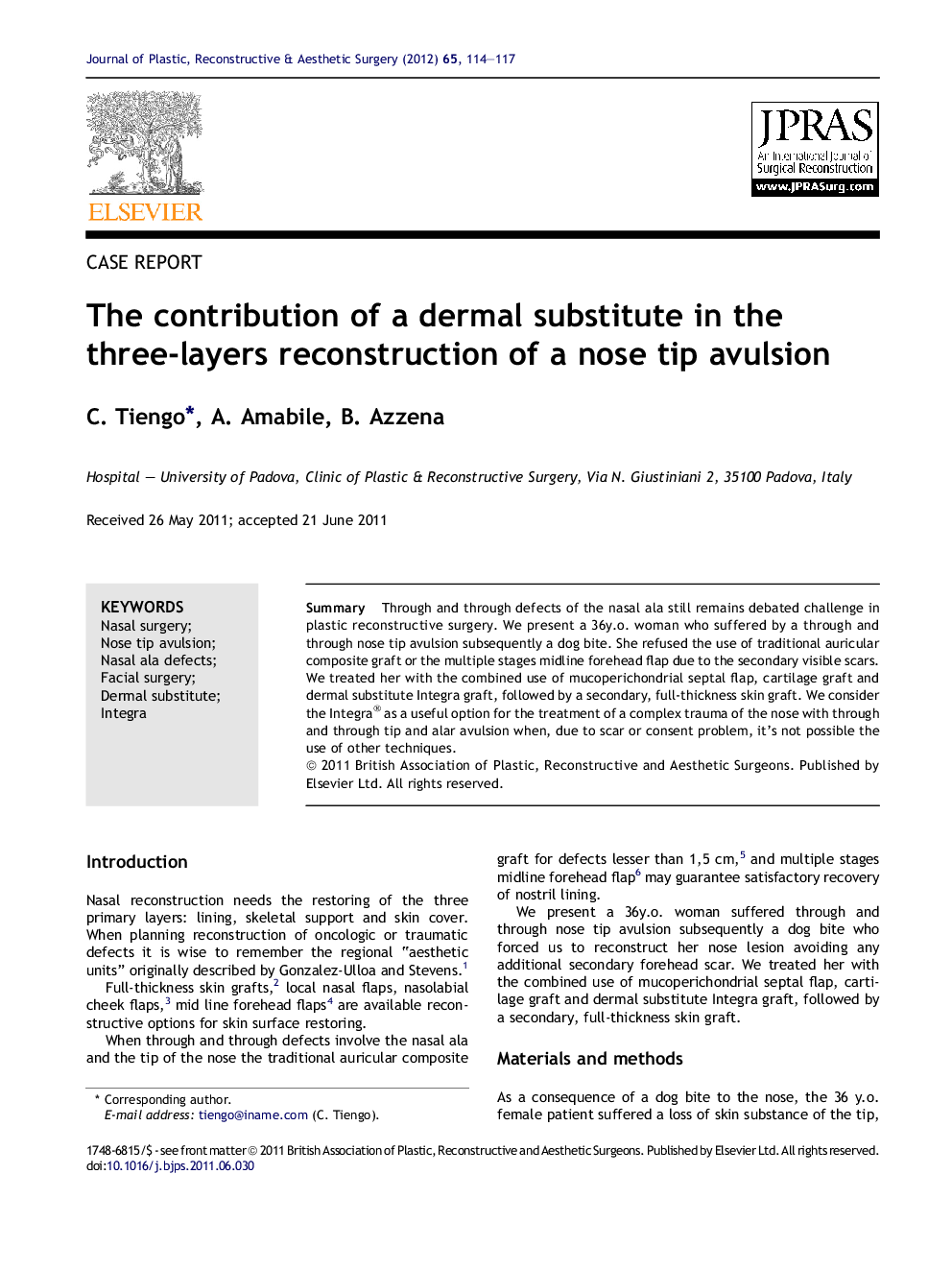 The contribution of a dermal substitute in the three-layers reconstruction of a nose tip avulsion