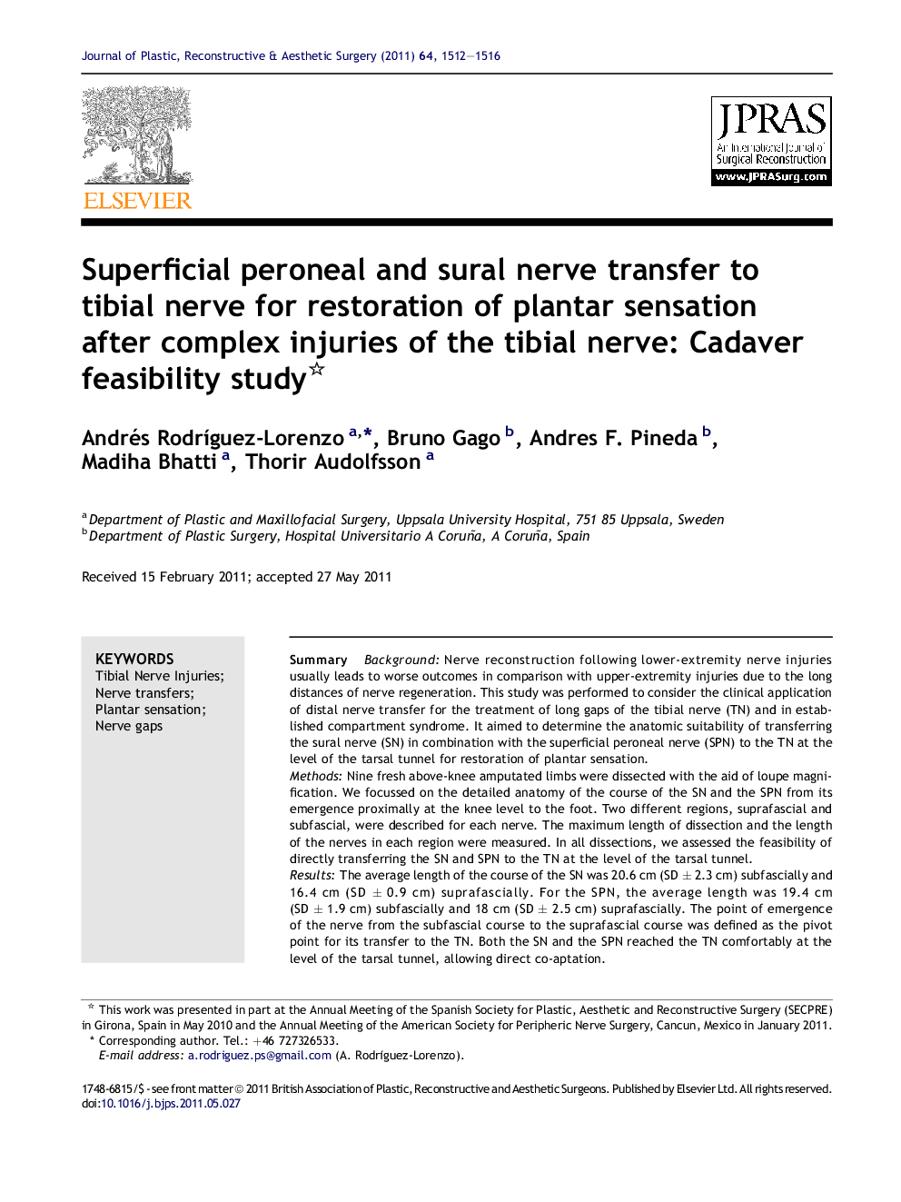 Superficial peroneal and sural nerve transfer to tibial nerve for restoration of plantar sensation after complex injuries of the tibial nerve: Cadaver feasibility study 