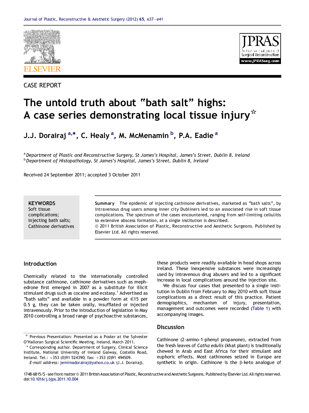 The untold truth about “bath salt” highs: A case series demonstrating local tissue injury 