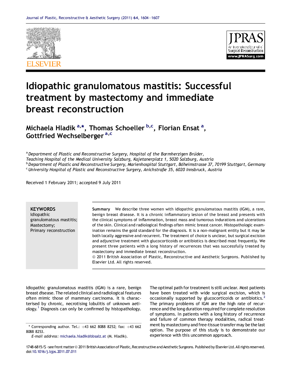 Idiopathic granulomatous mastitis: Successful treatment by mastectomy and immediate breast reconstruction