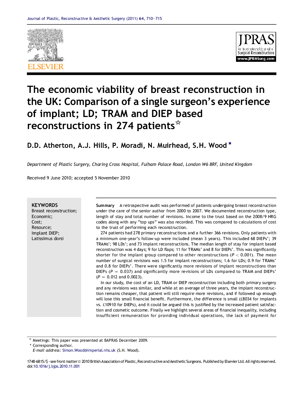 The economic viability of breast reconstruction in the UK: Comparison of a single surgeon’s experience of implant; LD; TRAM and DIEP based reconstructions in 274 patients 