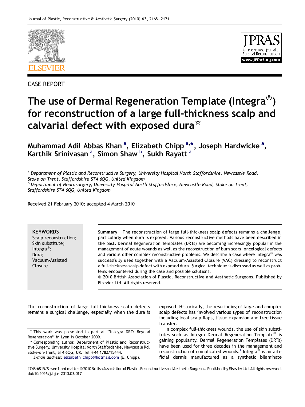 The use of Dermal Regeneration Template (Integra®) for reconstruction of a large full-thickness scalp and calvarial defect with exposed dura 