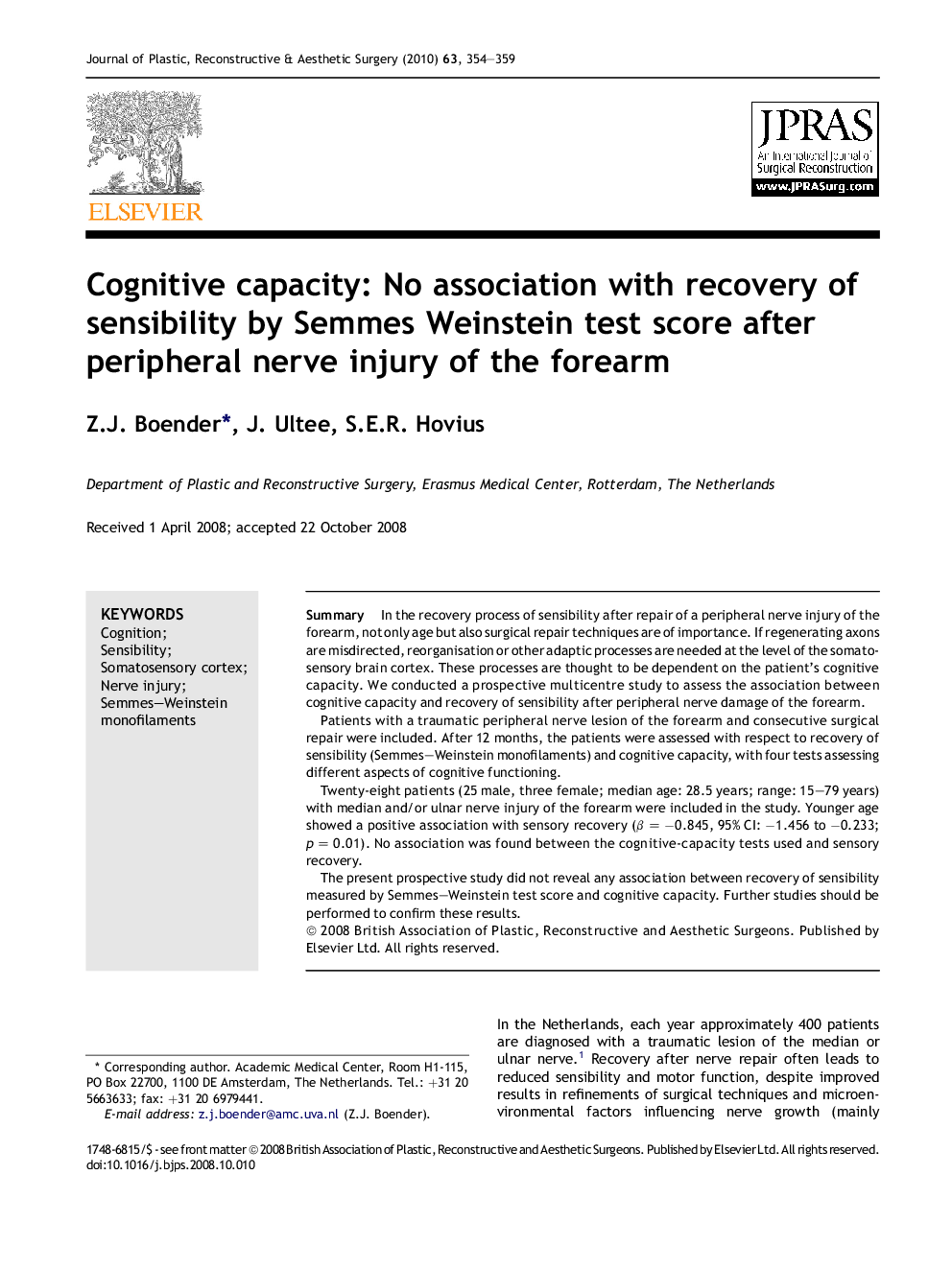 Cognitive capacity: No association with recovery of sensibility by Semmes Weinstein test score after peripheral nerve injury of the forearm