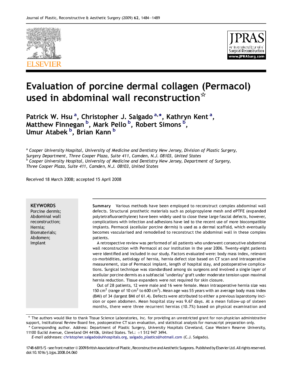 Evaluation of porcine dermal collagen (Permacol) used in abdominal wall reconstruction 