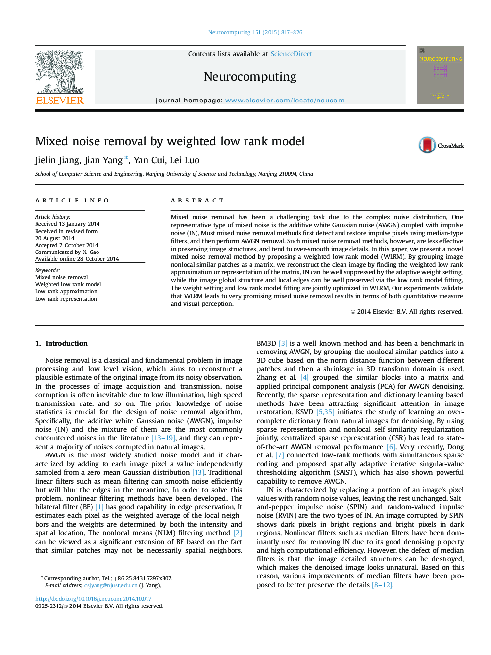 Mixed noise removal by weighted low rank model