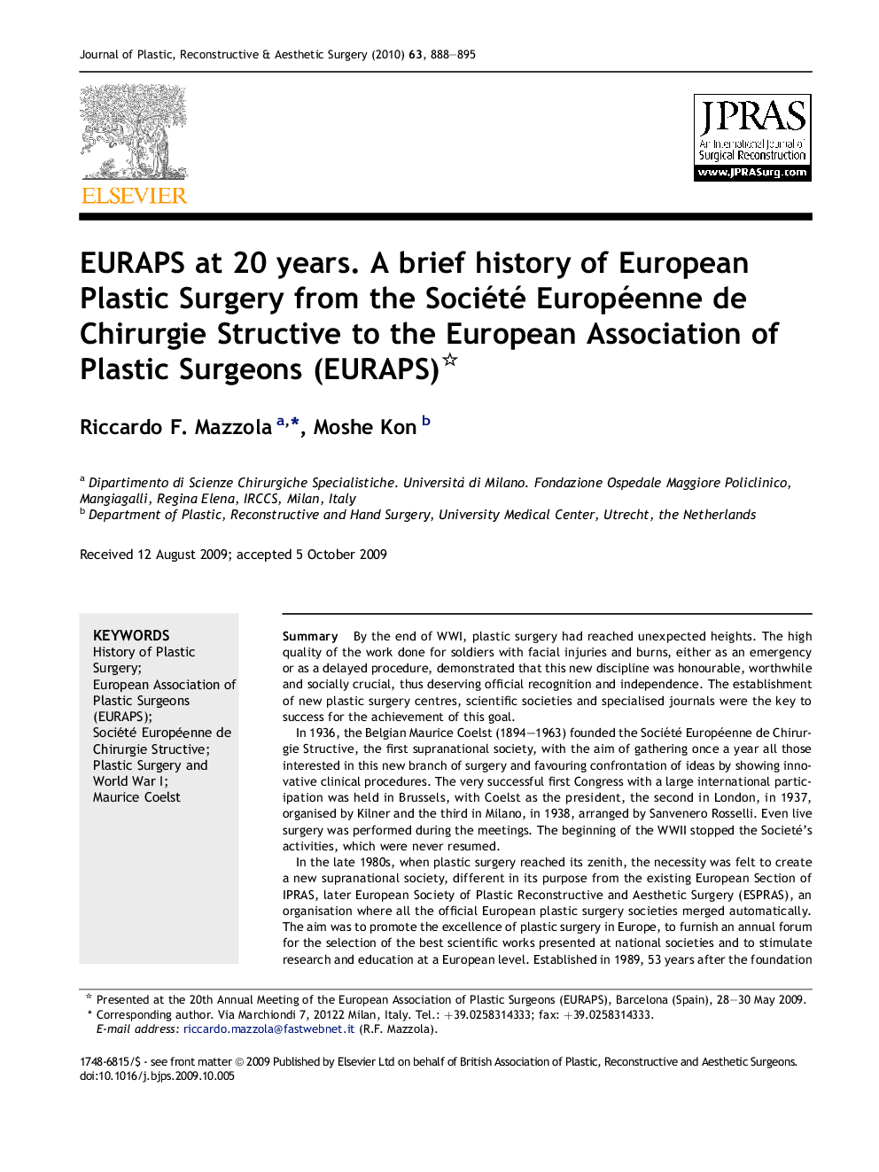 EURAPS at 20 years. A brief history of European Plastic Surgery from the Société Européenne de Chirurgie Structive to the European Association of Plastic Surgeons (EURAPS)