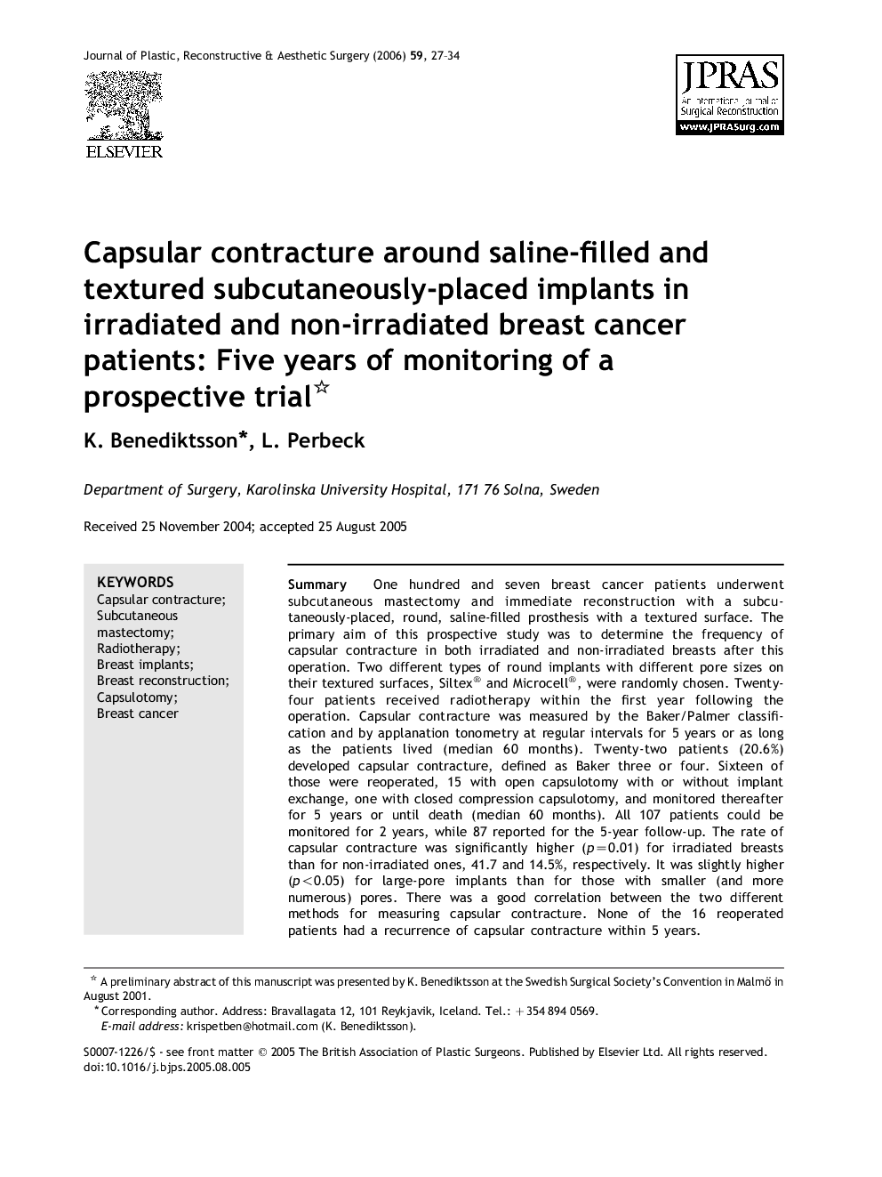 Capsular contracture around saline-filled and textured subcutaneously-placed implants in irradiated and non-irradiated breast cancer patients: Five years of monitoring of a prospective trial 