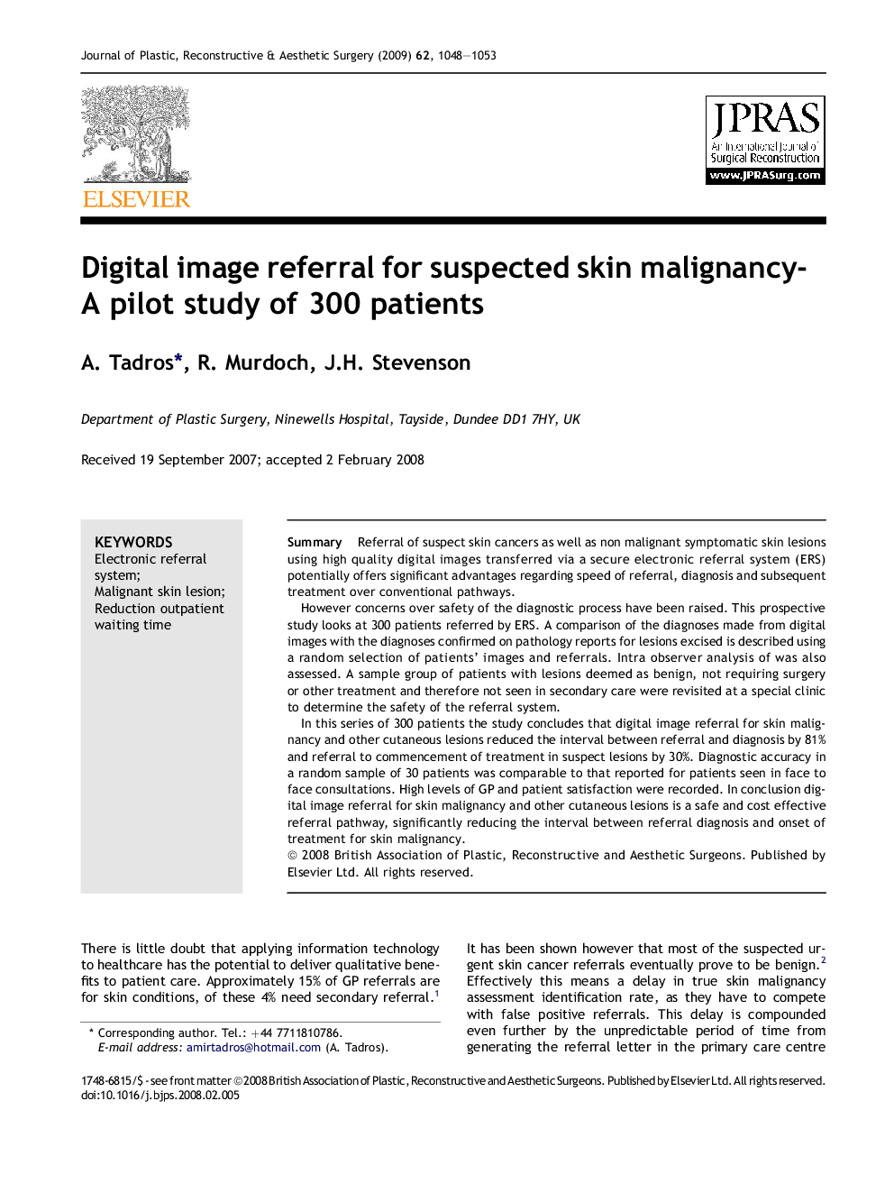 Digital image referral for suspected skin malignancy- A pilot study of 300 patients