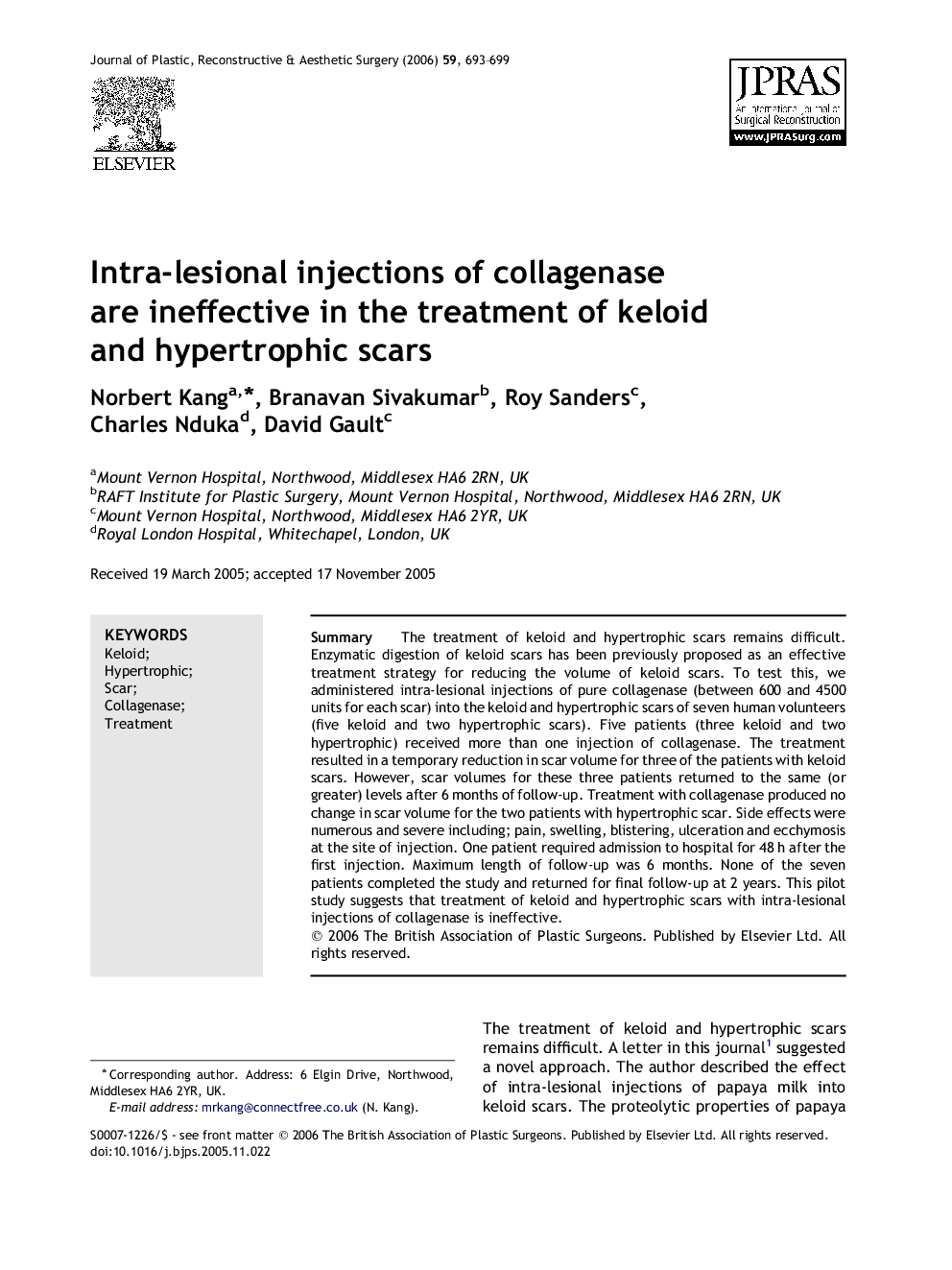 Intra-lesional injections of collagenase are ineffective in the treatment of keloid and hypertrophic scars
