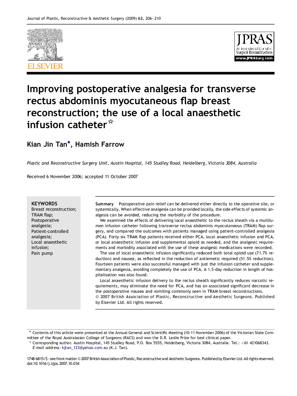 Improving postoperative analgesia for transverse rectus abdominis myocutaneous flap breast reconstruction; the use of a local anaesthetic infusion catheter 