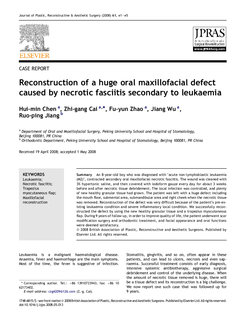 Reconstruction of a huge oral maxillofacial defect caused by necrotic fasciitis secondary to leukaemia