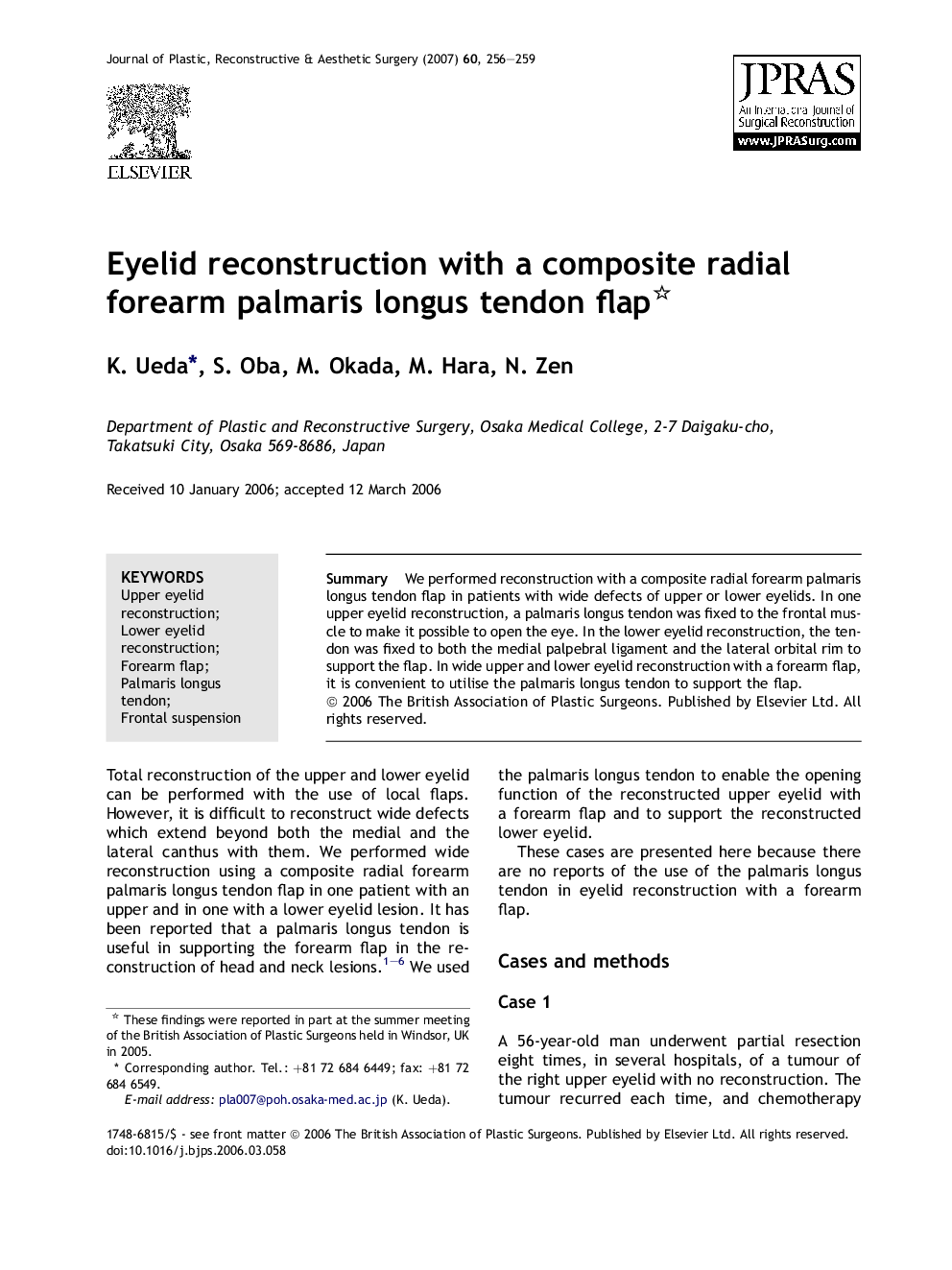 Eyelid reconstruction with a composite radial forearm palmaris longus tendon flap 