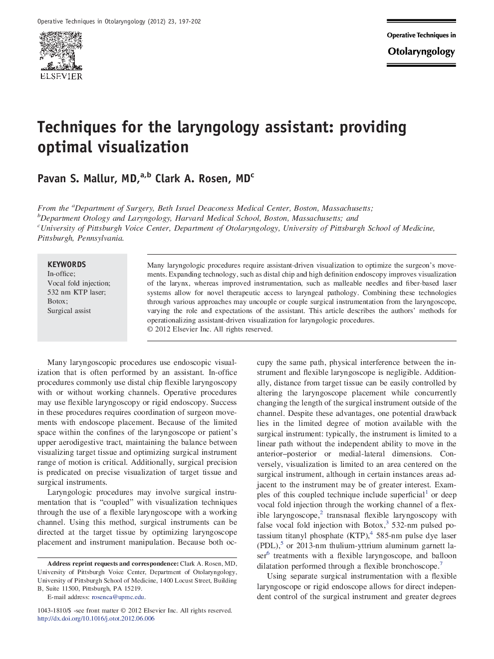 Techniques for the laryngology assistant: providing optimal visualization