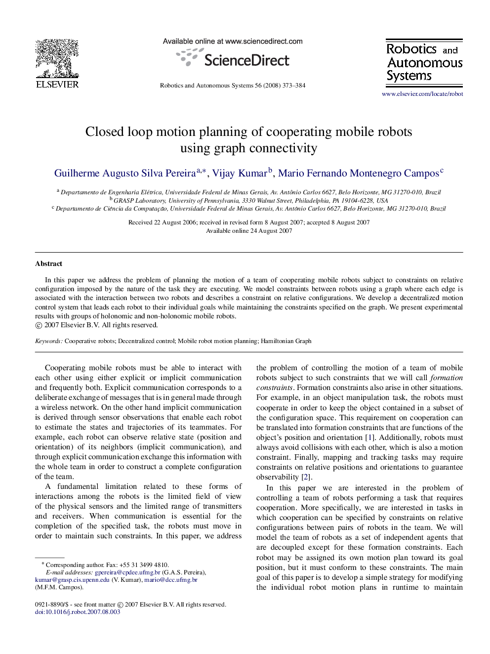 Closed loop motion planning of cooperating mobile robots using graph connectivity