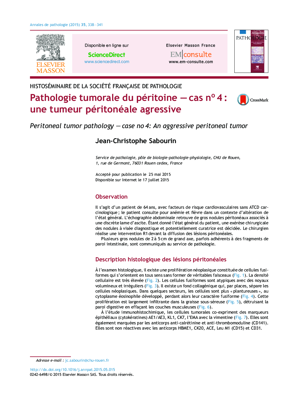 Pathologie tumorale du péritoine -Â cas noÂ 4Â : une tumeur péritonéale agressive