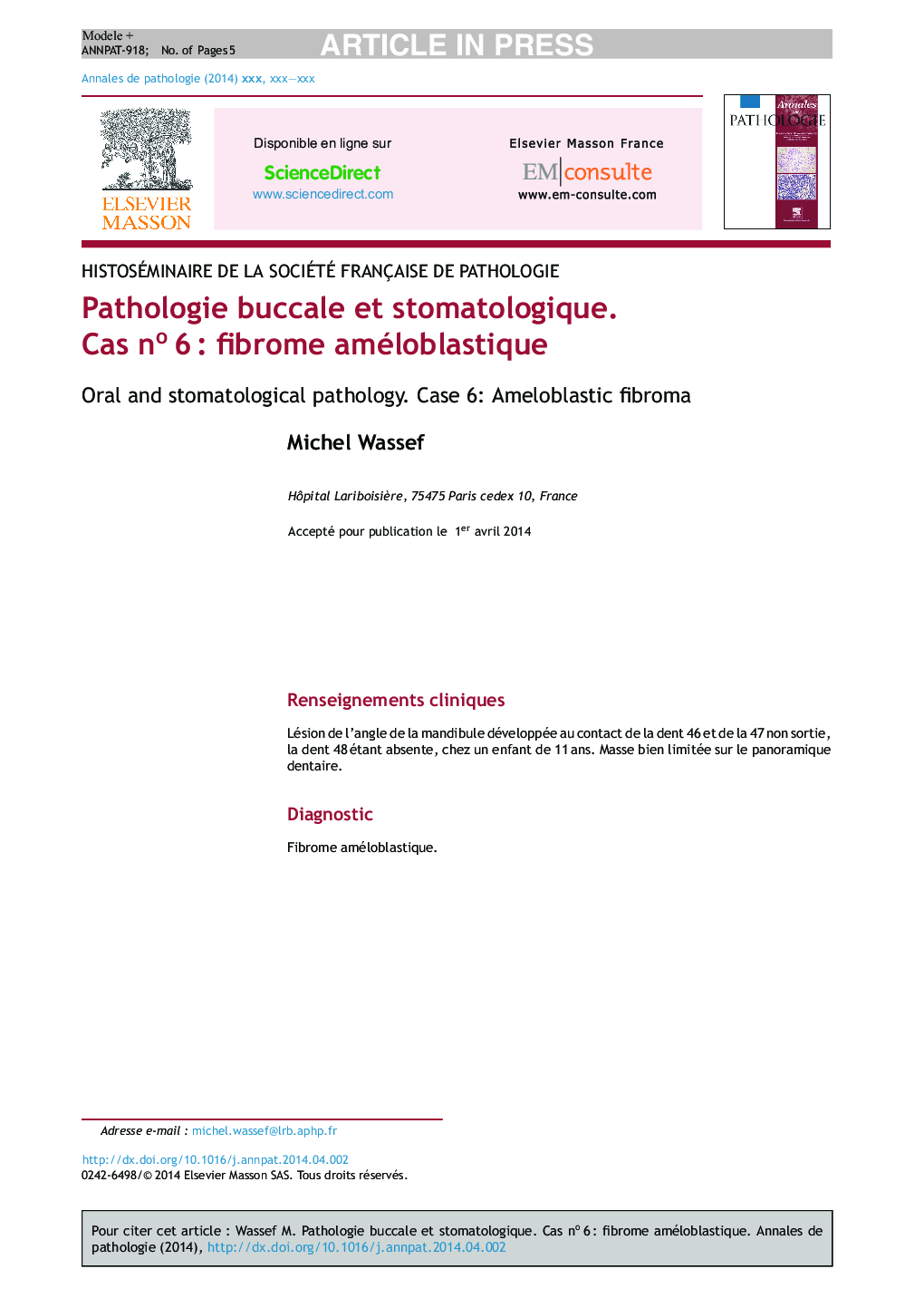 Pathologie buccale et stomatologique. Cas noÂ 6Â : fibrome améloblastique