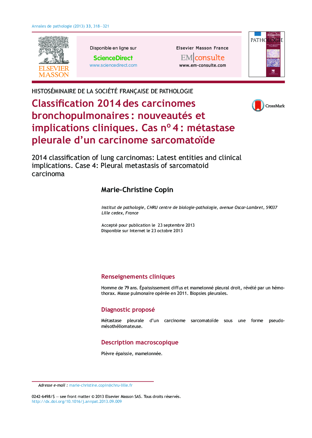 Classification 2014Â des carcinomes bronchopulmonairesÂ : nouveautés et implications cliniques. Cas noÂ 4Â : métastase pleurale d'un carcinome sarcomatoïde