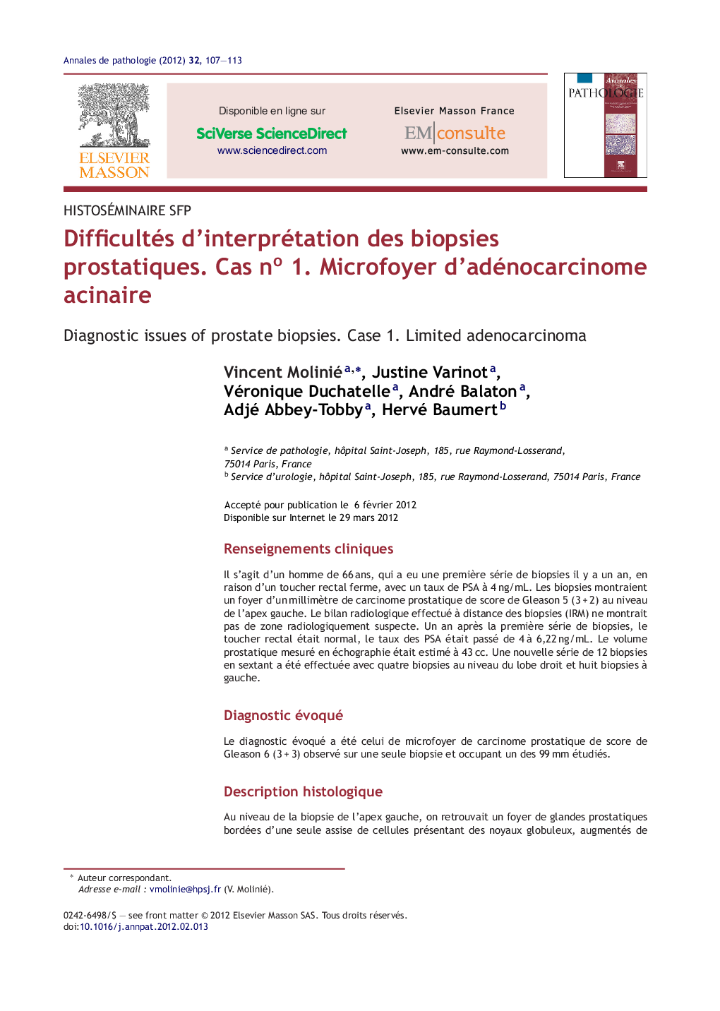 Difficultés d'interprétation des biopsies prostatiques. Cas no 1. Microfoyer d'adénocarcinome acinaire