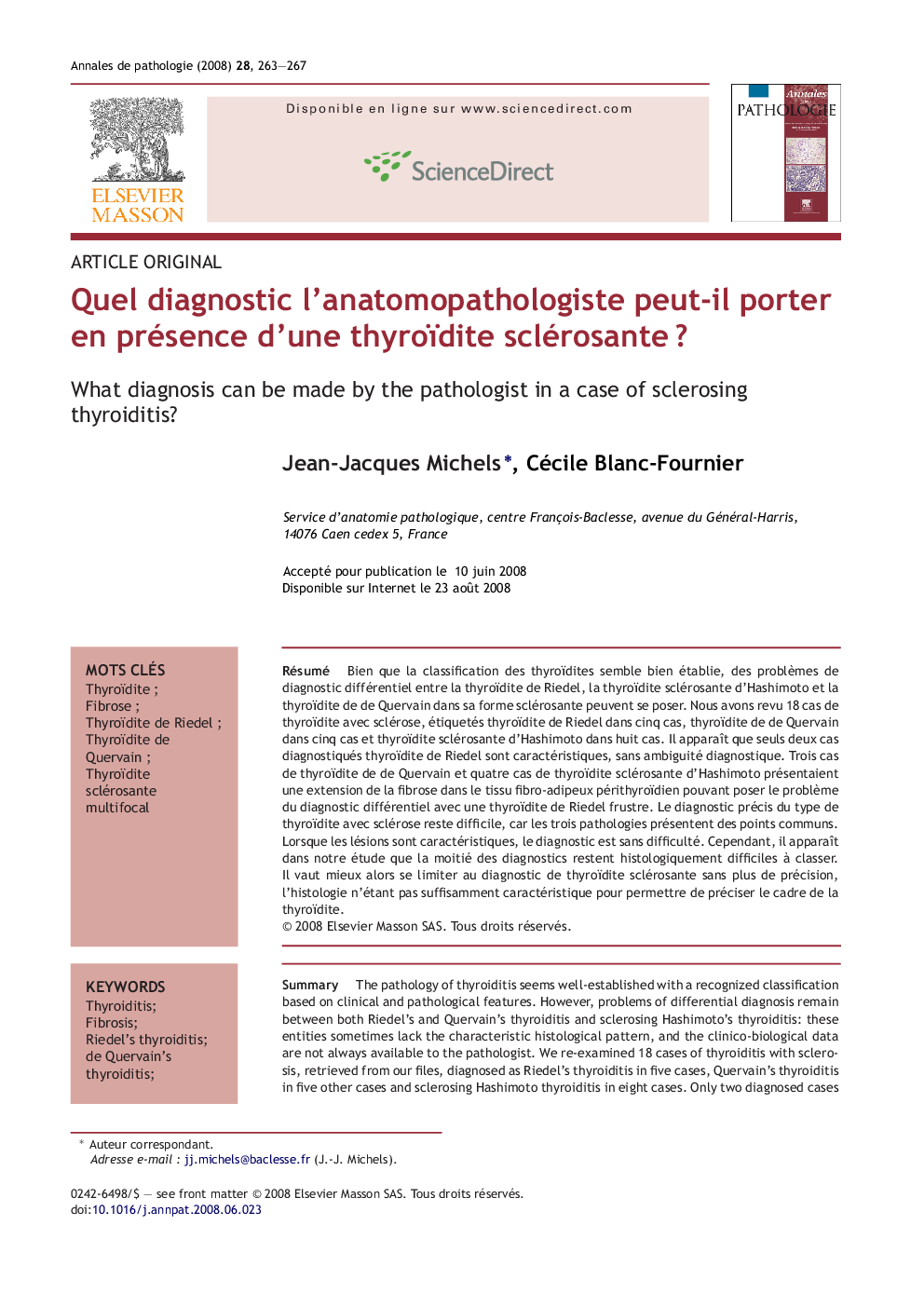 Quel diagnostic l'anatomopathologiste peut-il porter en présence d'une thyroïdite sclérosanteÂ ?